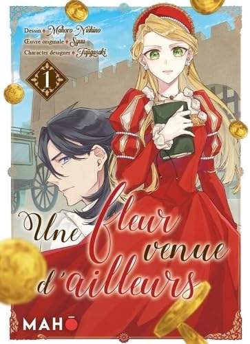 Une fleur venue d'ailleurs - Tome 01 - Livre d'occasion