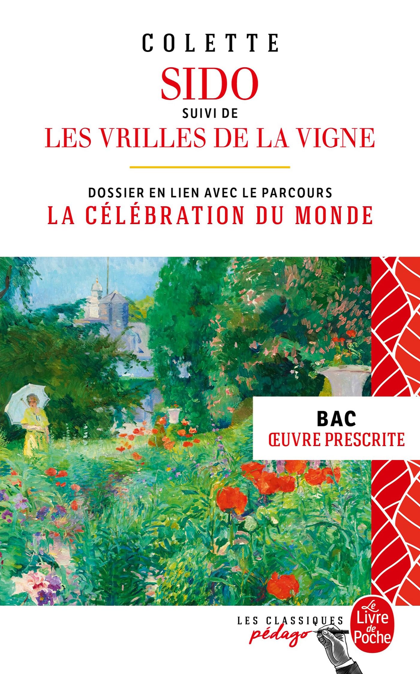 Sido suivi de Les Vrilles de la vigne (Edition pédagogique) BAC - Livre d'occasion