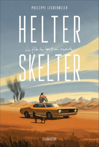 Helter Skelter: La fille du bout du monde - Livre d'occasion