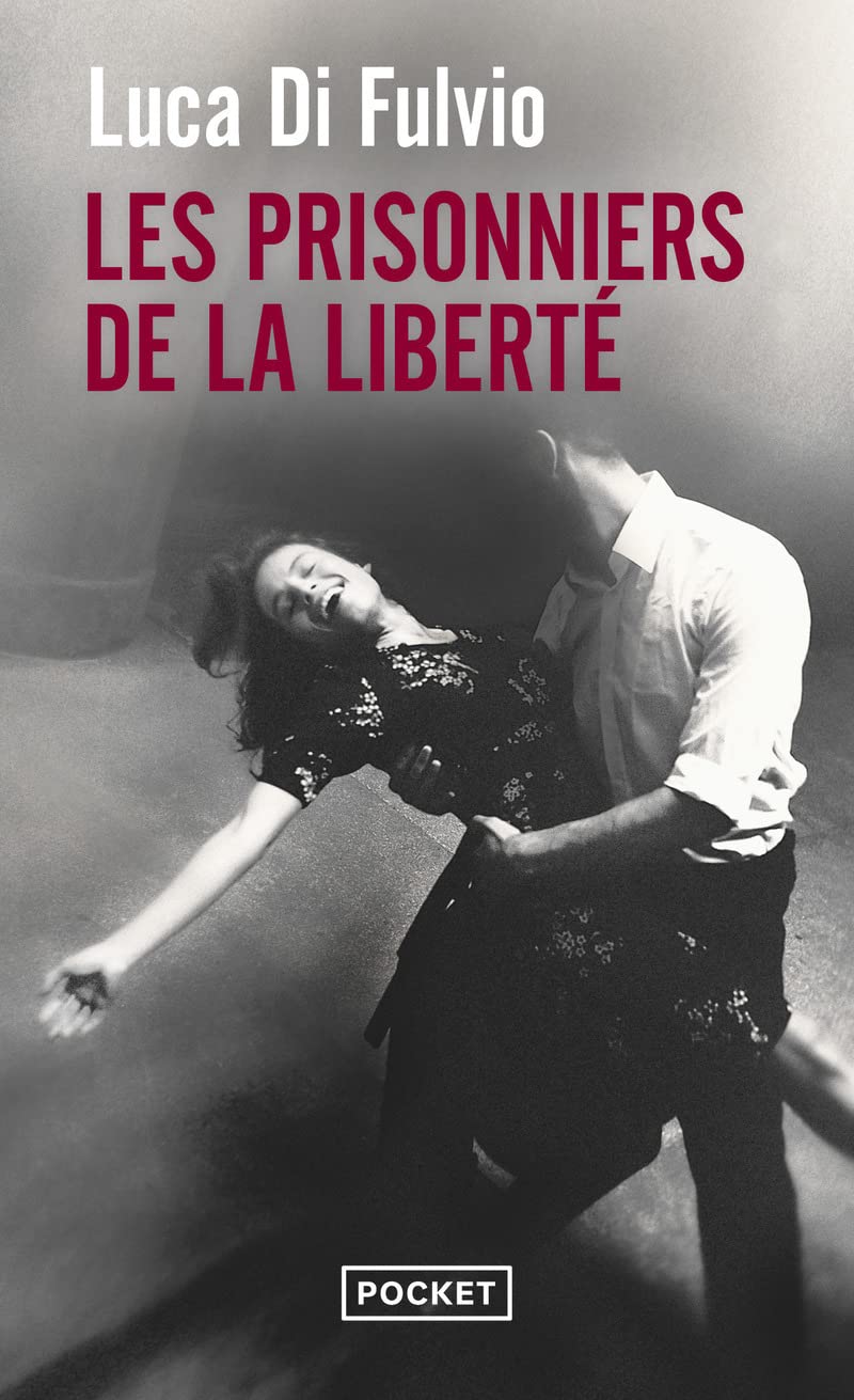 Les Prisonniers de la liberté - Livre d'occasion
