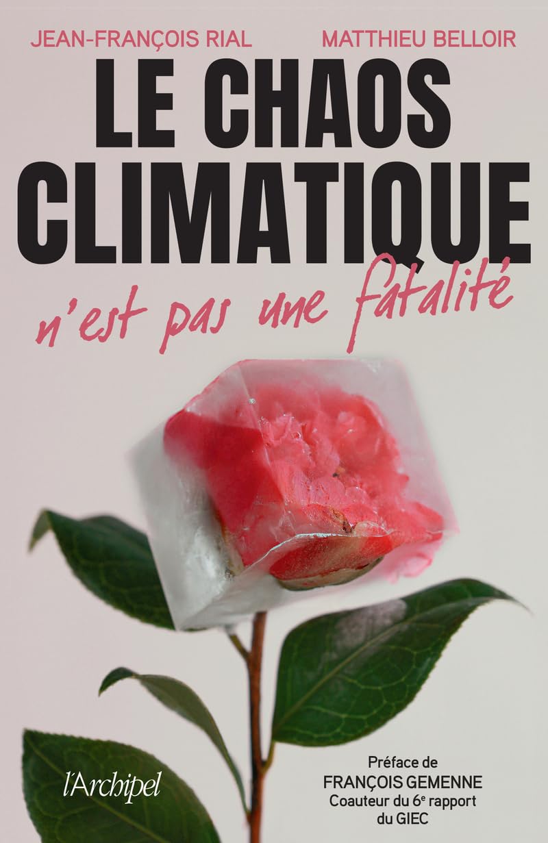 Le chaos climatique n'est pas une fatalite - Livre d'occasion