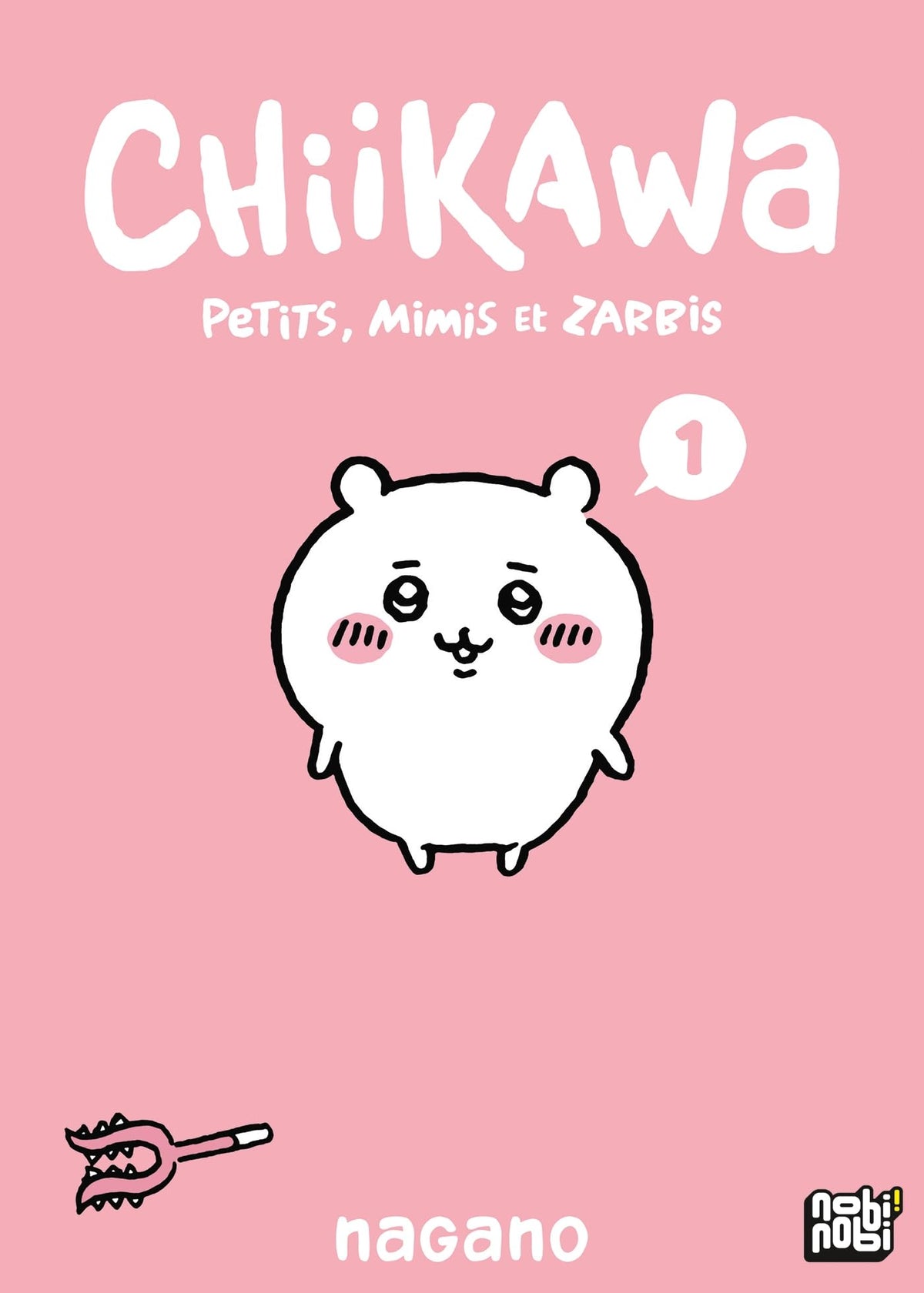 Chiikawa - Petits, mimis et zarbis T01: Petits, mimis et zarbis - Livre d'occasion
