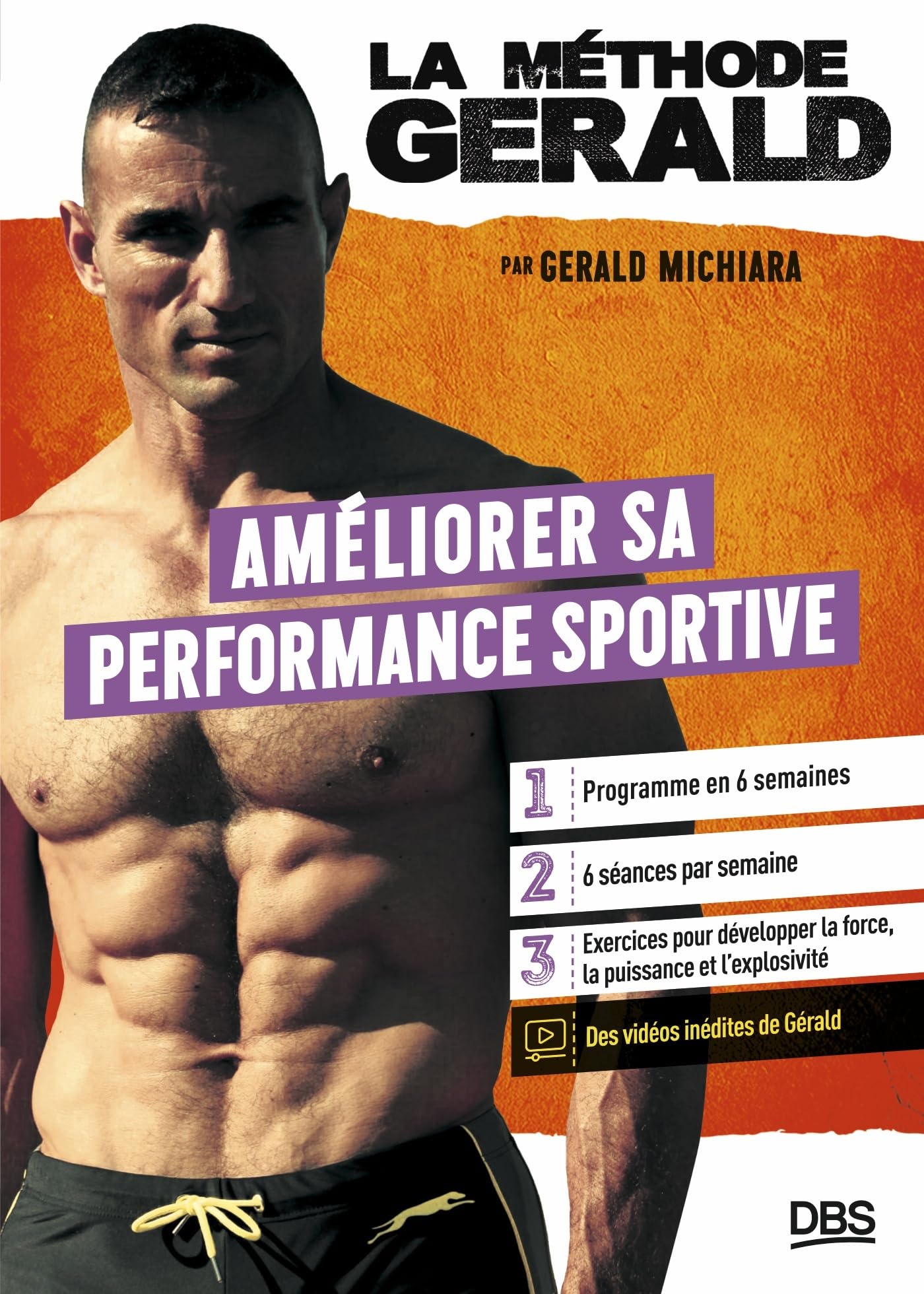 La methode gerald - ameliorer sa performance sportive - programme en 6 semaines - exercices pour dev - Livre d'occasion