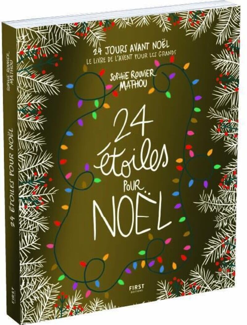 24 étoiles pour Noël - Collector - Livre de l'Avent - 24 jours avant Noël - roman feel-good - Mathou - Sophie Rouvier - Calendrier - Livre d'occasion