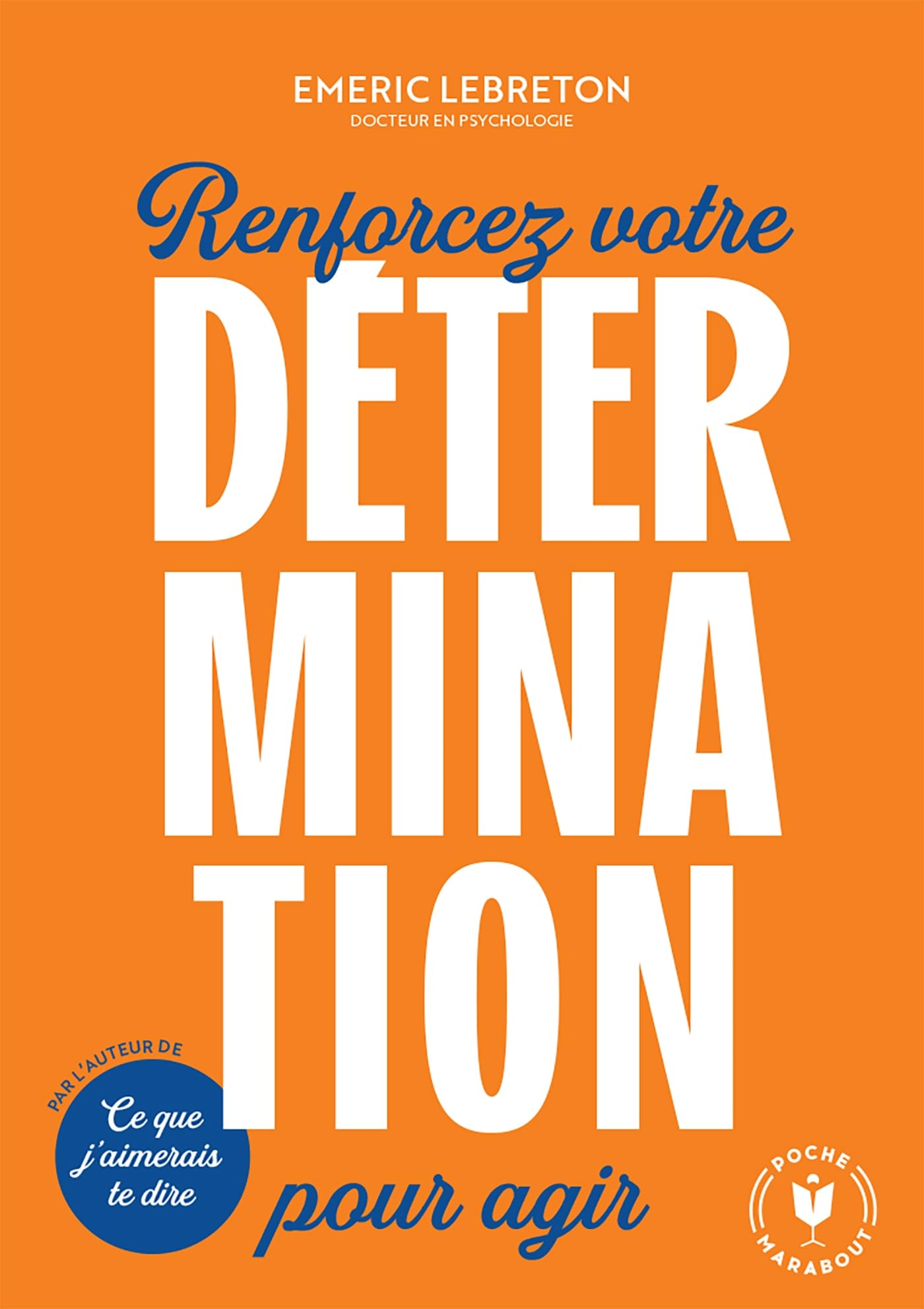 Renforcez votre determination pour agir - Livre d'occasion