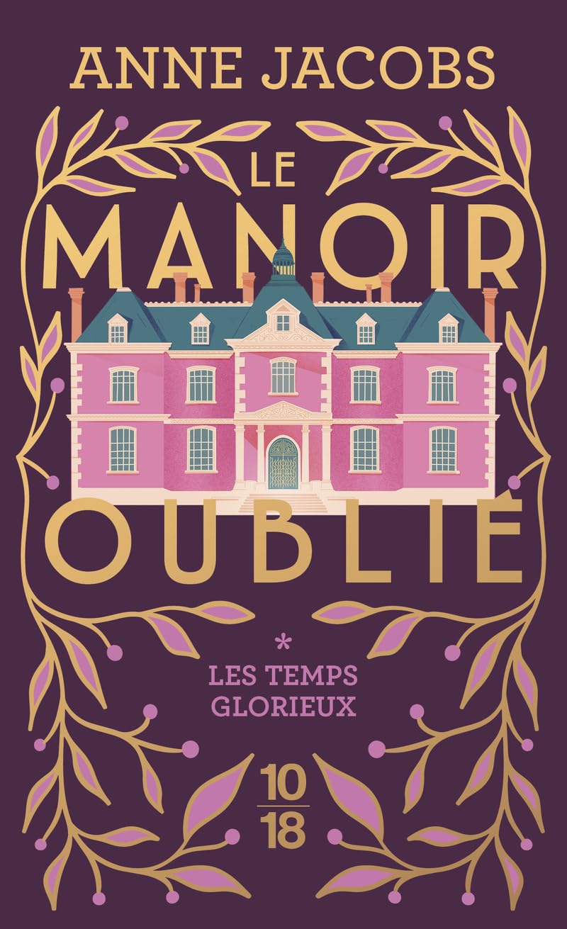 Le Manoir oublié. 1 : Les Temps glorieux (1) - Livre d'occasion