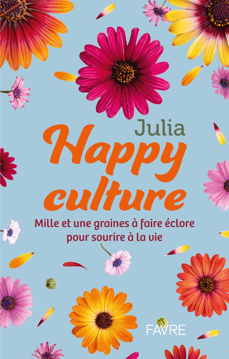 Happy culture - Mille et une graines à faire éclore pour sourire à la vie - Livre d'occasion