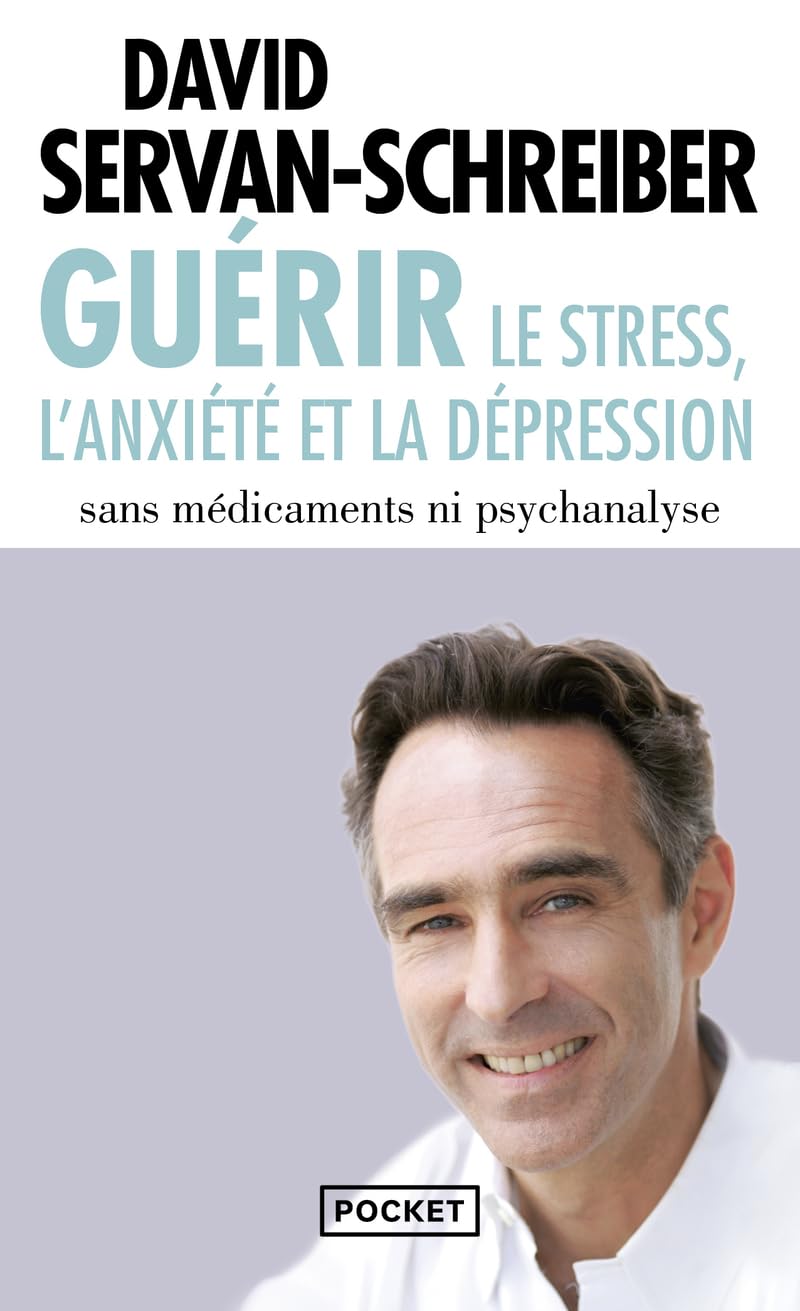 Guerir le stress, l'anxiete et la depression - Livre d'occasion