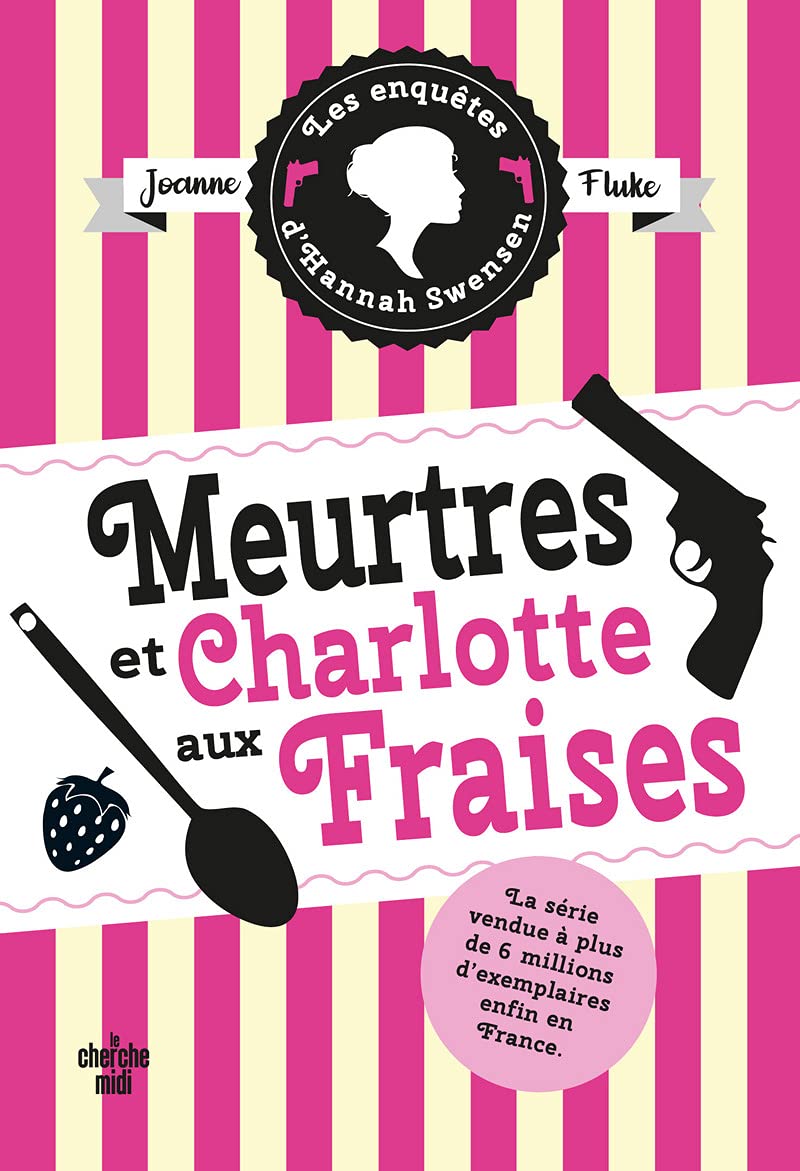 Les enquetes d'hannah swensen - tome 02 meurtres et charlotte aux fraises - Livre d'occasion