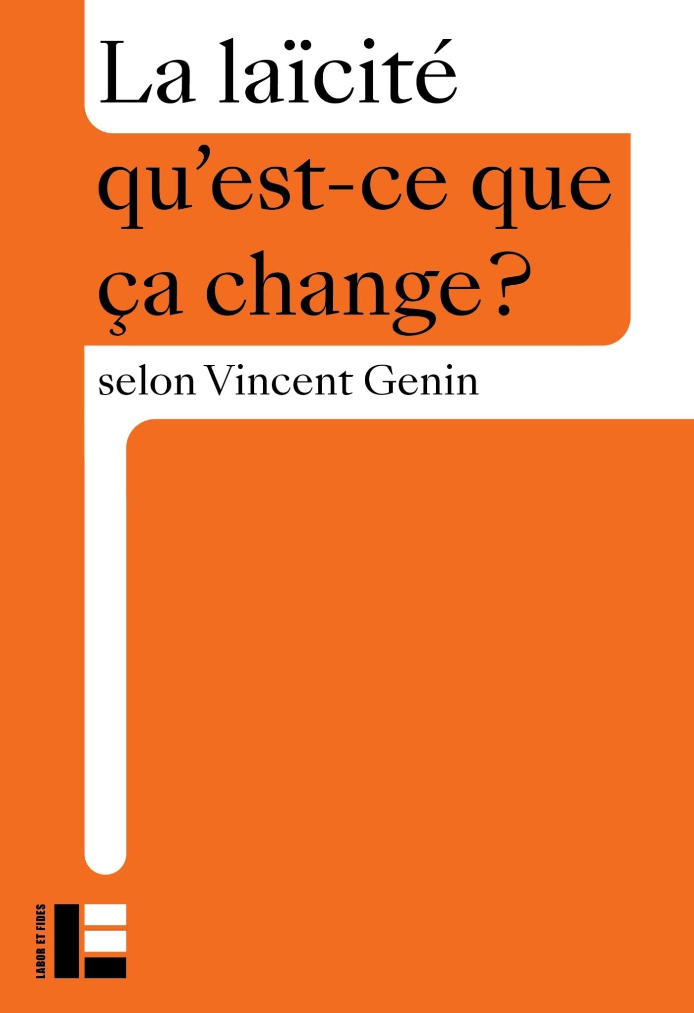 La laicite - qu'est-ce que ca change? - Livre d'occasion