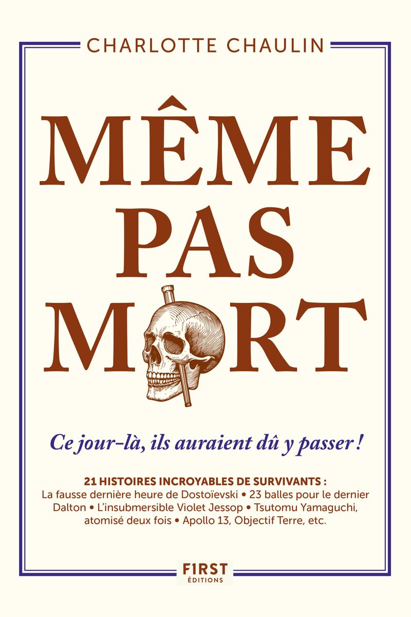 Même pas mort ! 21 histoires incroyables de survivants - Livre d'occasion