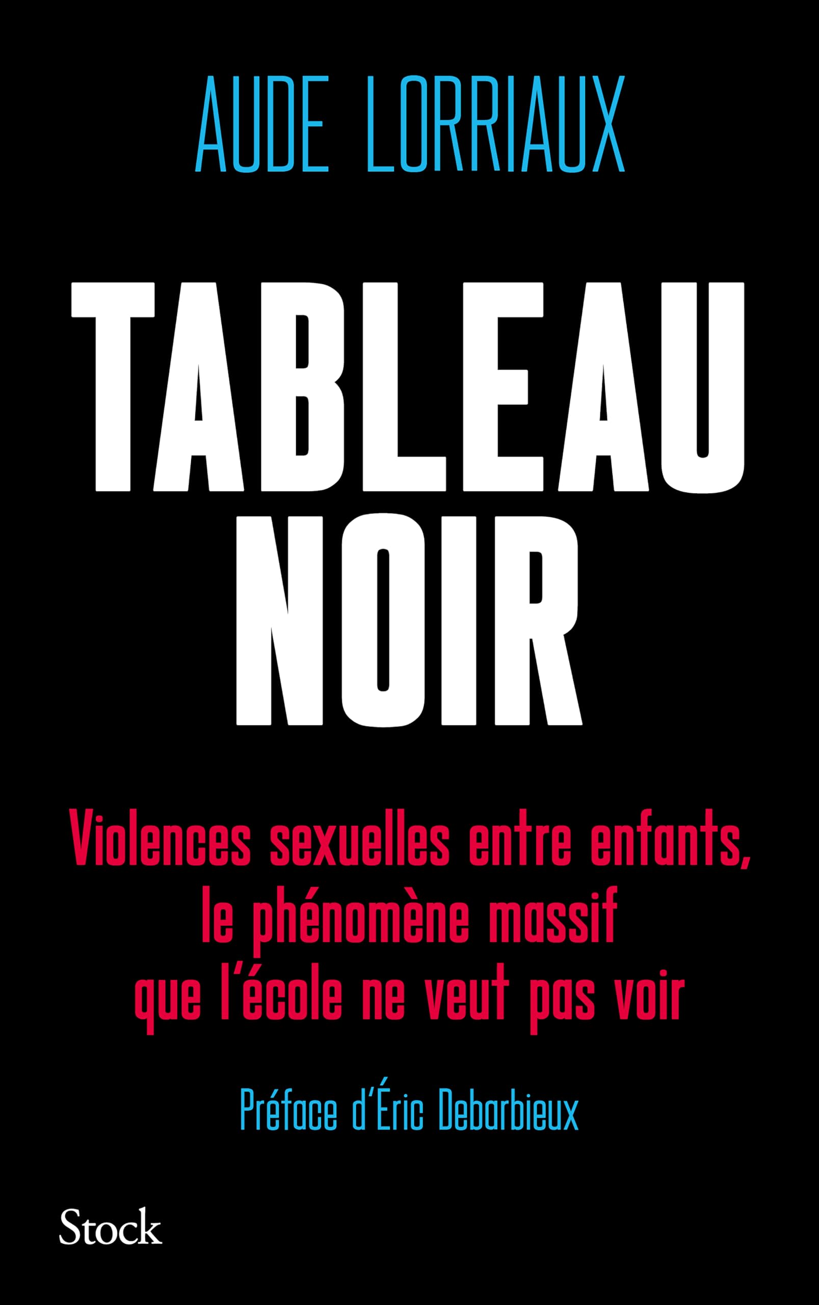 Tableau noir - violences sexuelles entre enfants, le phenomene massif que l'ecole ne veut pas voir - Livre d'occasion