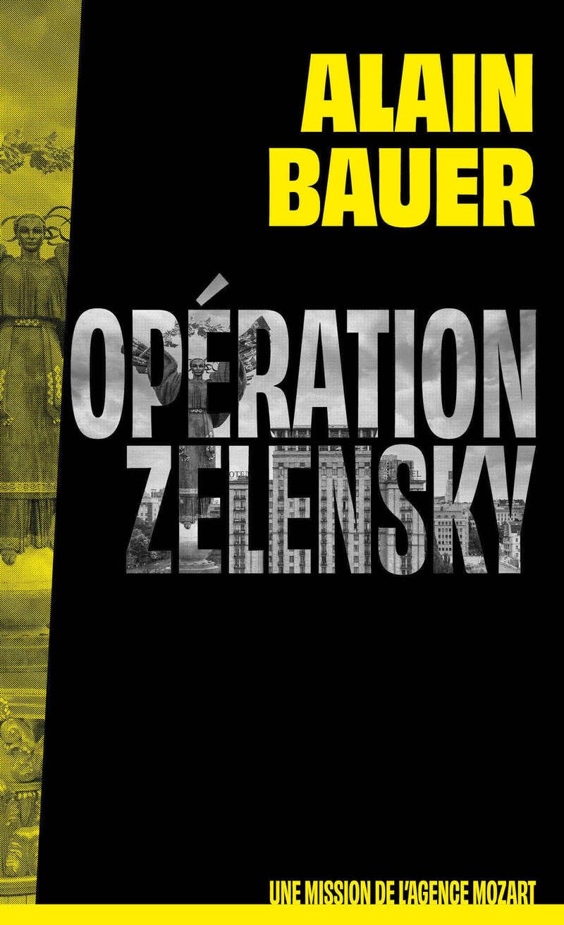 Opération Zelensky, une mission de l'agence Mozart, tome 1 - roman, Ukraine, guerre - Livre d'occasion