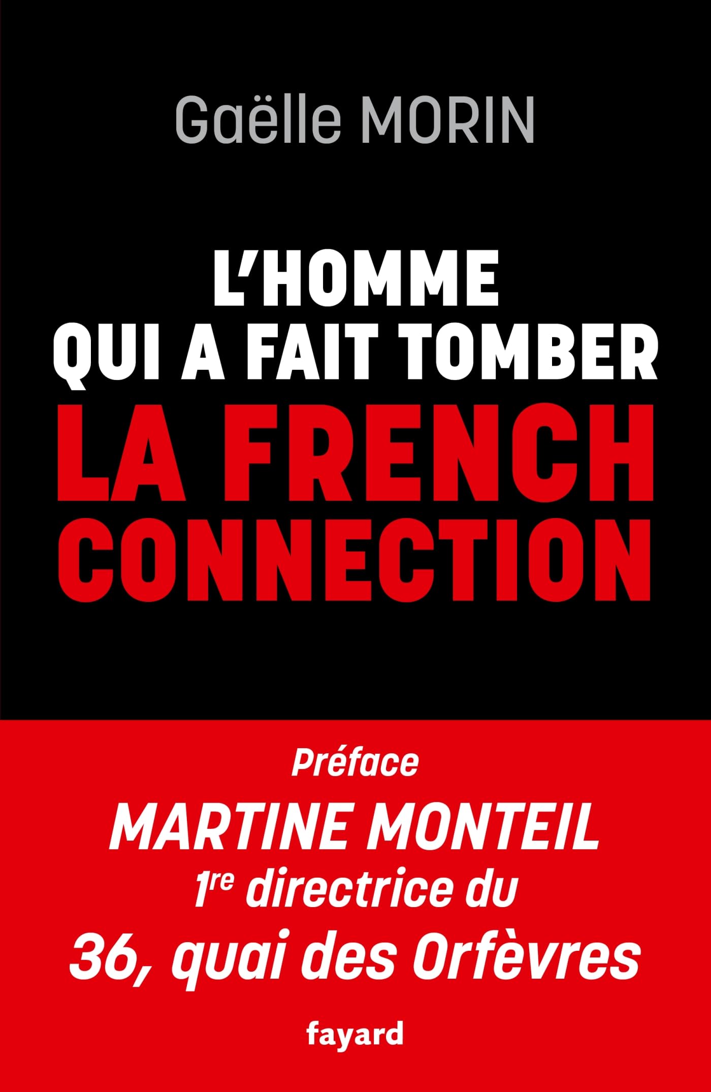 L'homme qui a fait tomber la French Connection - Livre d'occasion