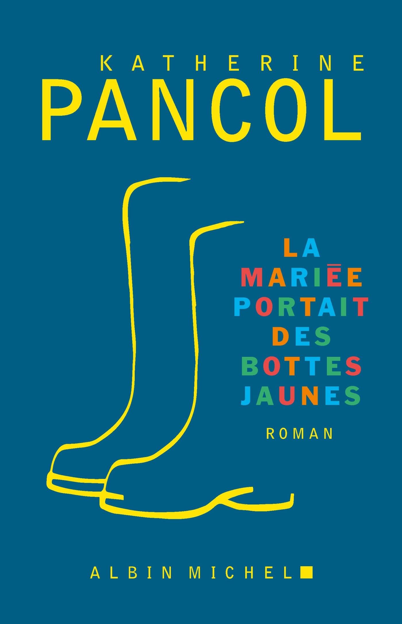 La Mariée portait des bottes jaunes - Livre d'occasion