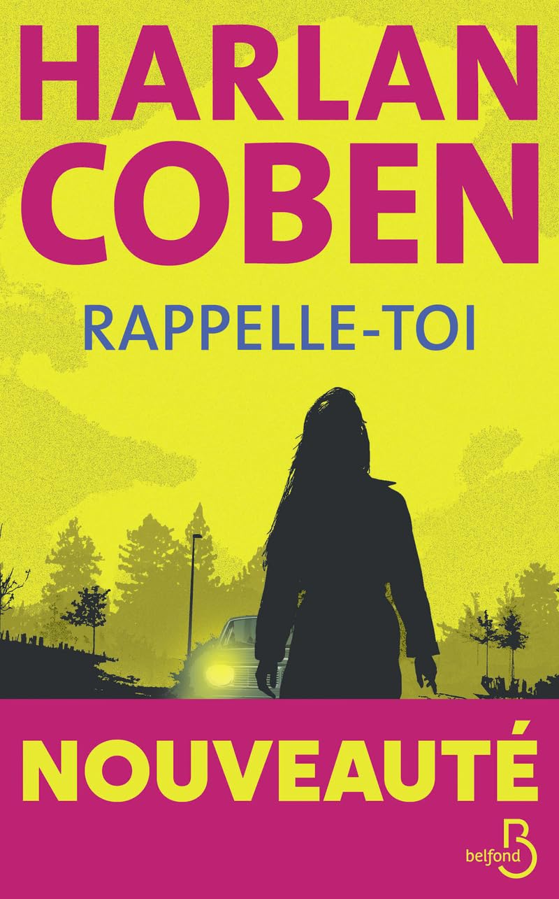 Rappelle-toi - Le nouveau roman policier d'Harlan Coben - un thriller haletant mêlant suspense et enquête autour d'une mystérieuse disparition, où secrets et meurtres s'entrelacent. - Livre d'occasion