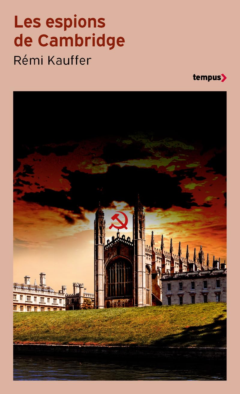 Les espions de Cambridge: Cinq taupes soviétiques au coeur des services secrets de Sa Majesté - Livre d'occasion