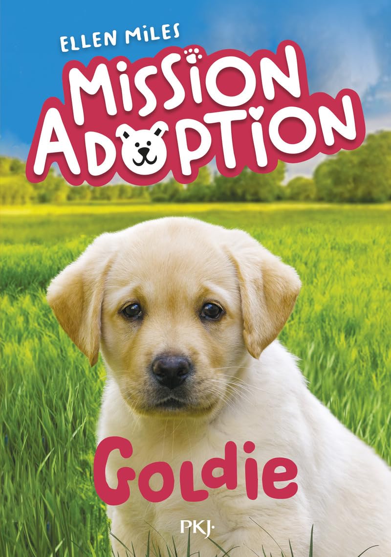 Mission Adoption - Tome 01 : Goldie (01) - Livre d'occasion