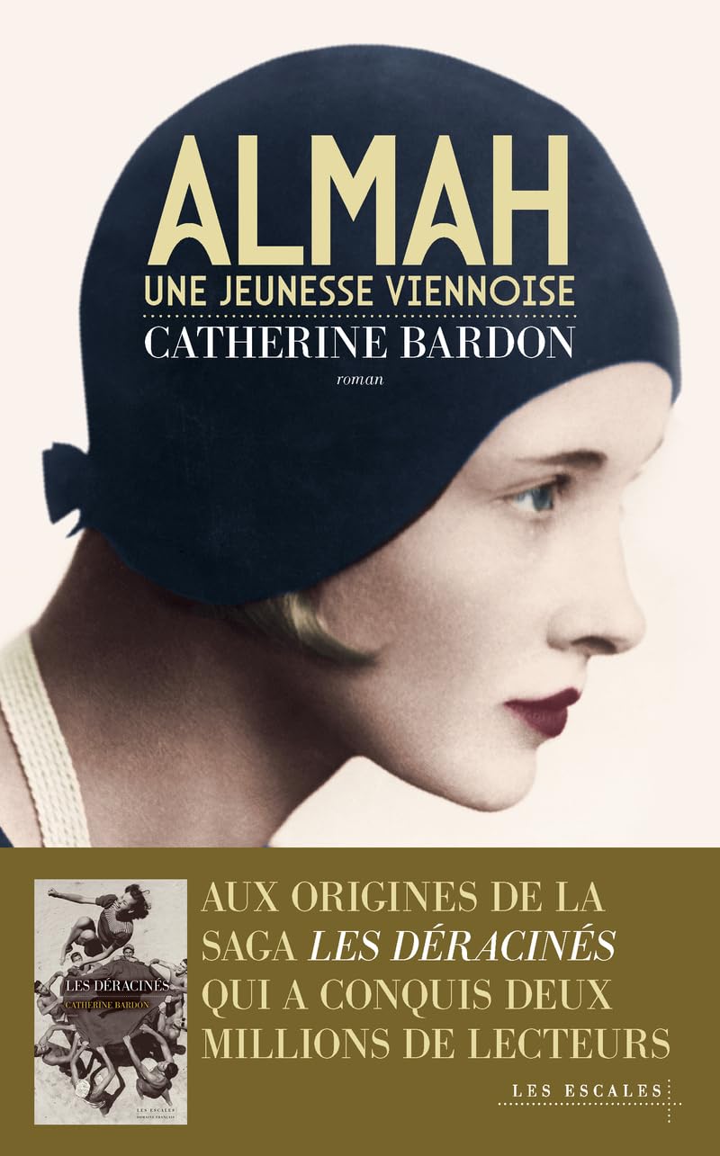 Almah - Une jeunesse viennoise - 1911-1932 : Découvrez la jeunesse de l'inoubliable héroïne des Déracinés - Livre d'occasion