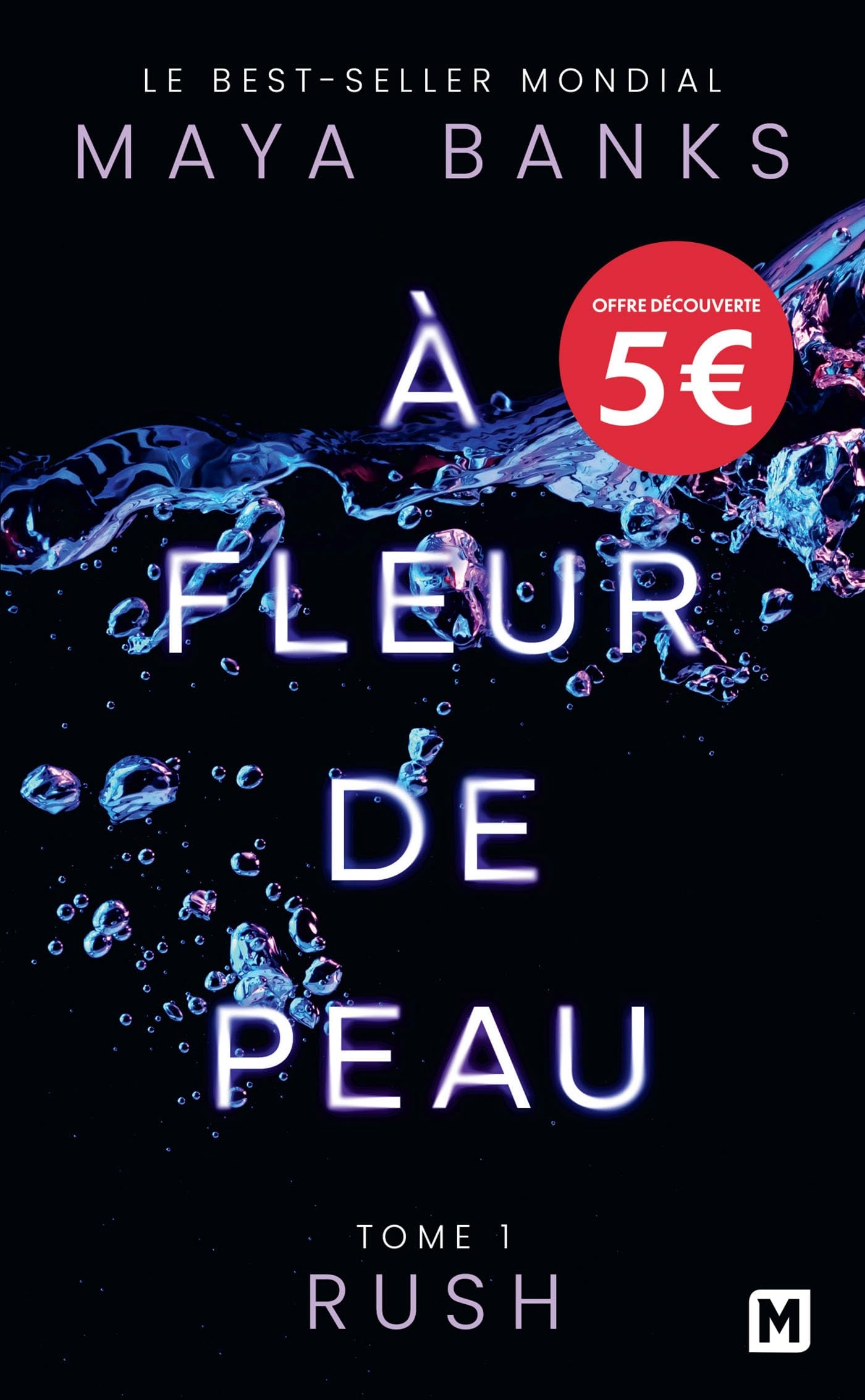 À Fleur de peau, T1 : Rush - Livre d'occasion
