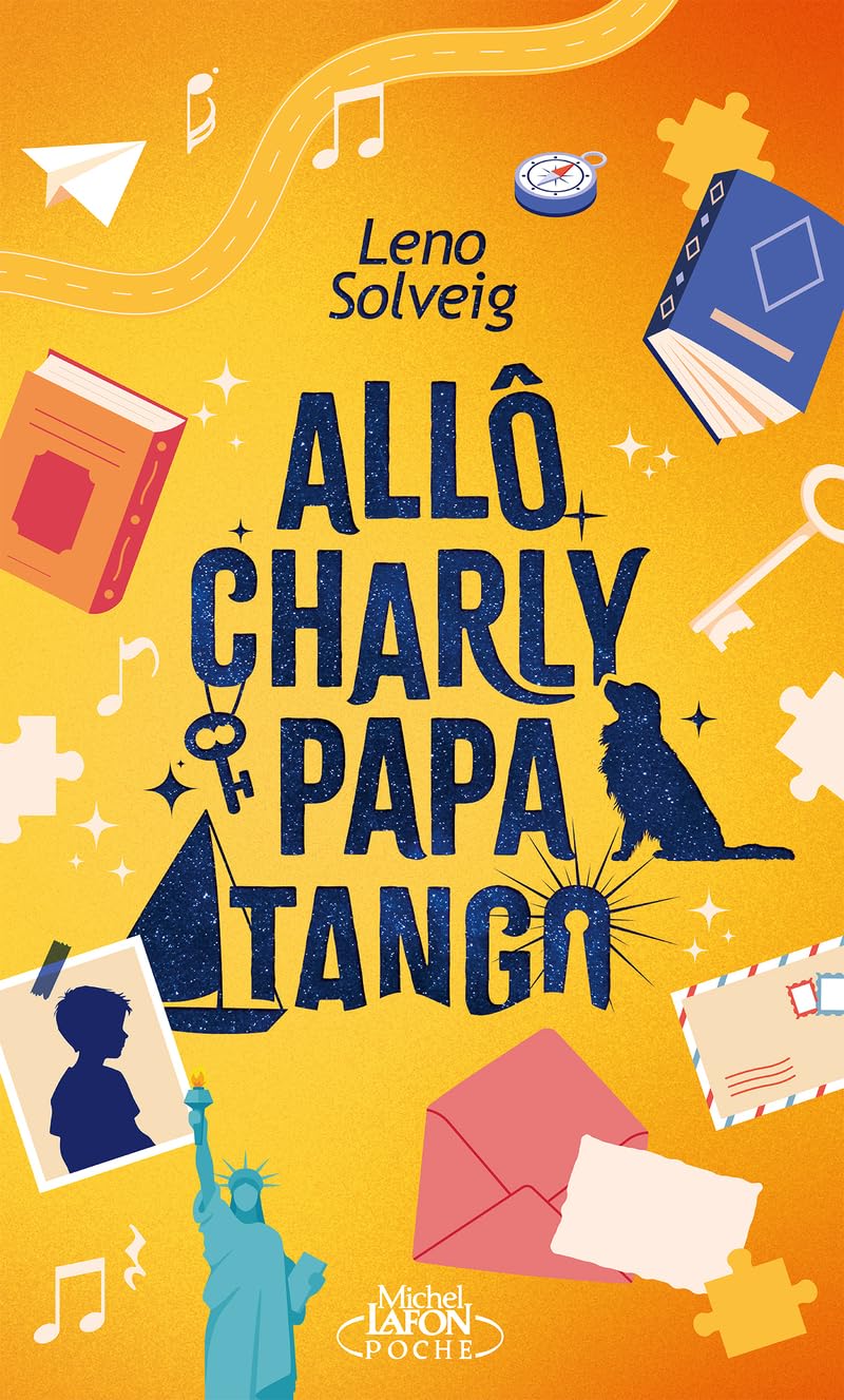 Allô Charly Papa Tango - Un roman qui fait du bien ! - Livre d'occasion