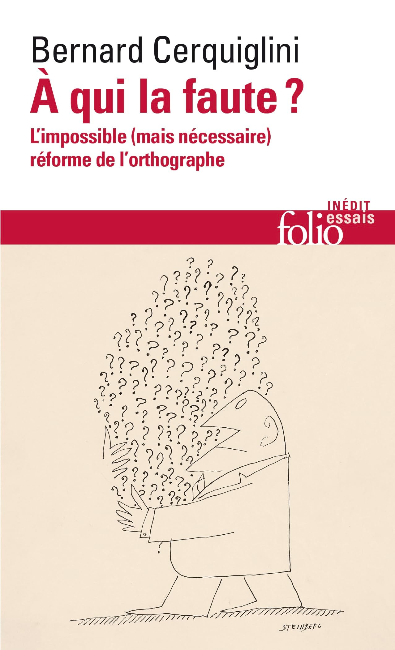À qui la faute ?: L'impossible (mais nécessaire) réforme de l'orthographe - Livre d'occasion