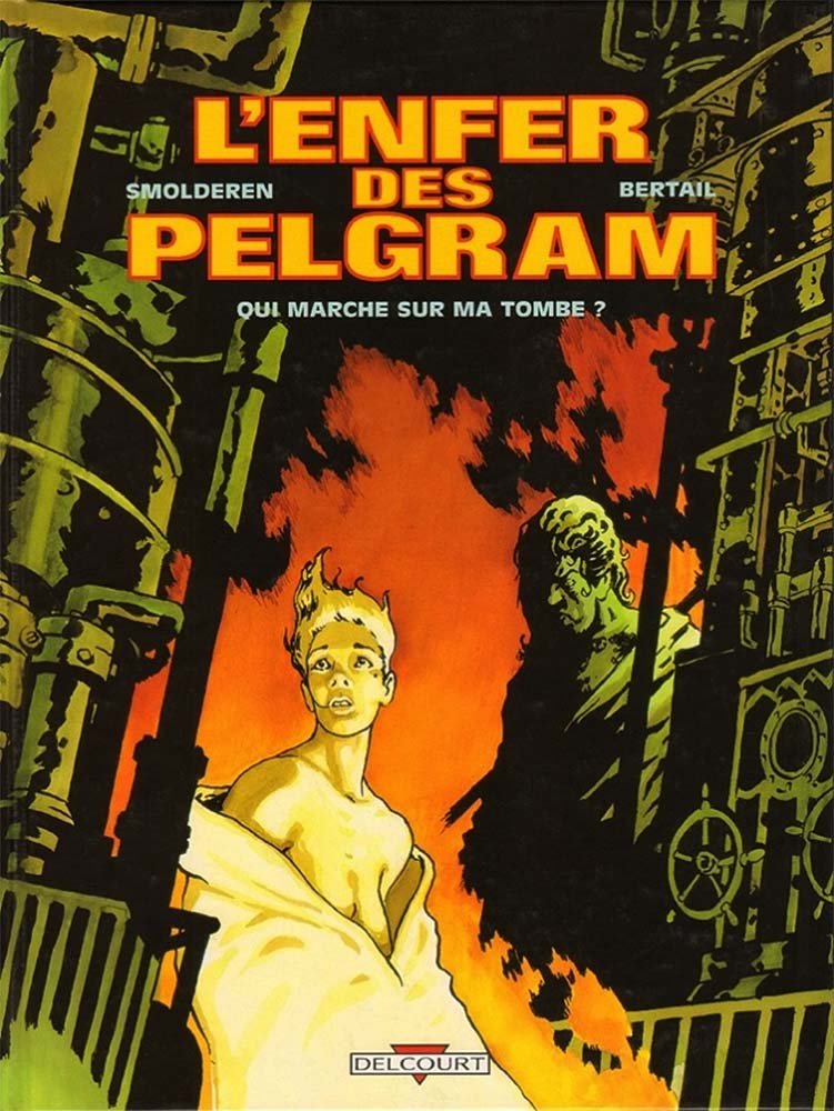 L'Enfer des Pelgram, tome 1 : Qui marche sur ma tombe ? - Livre d'occasion