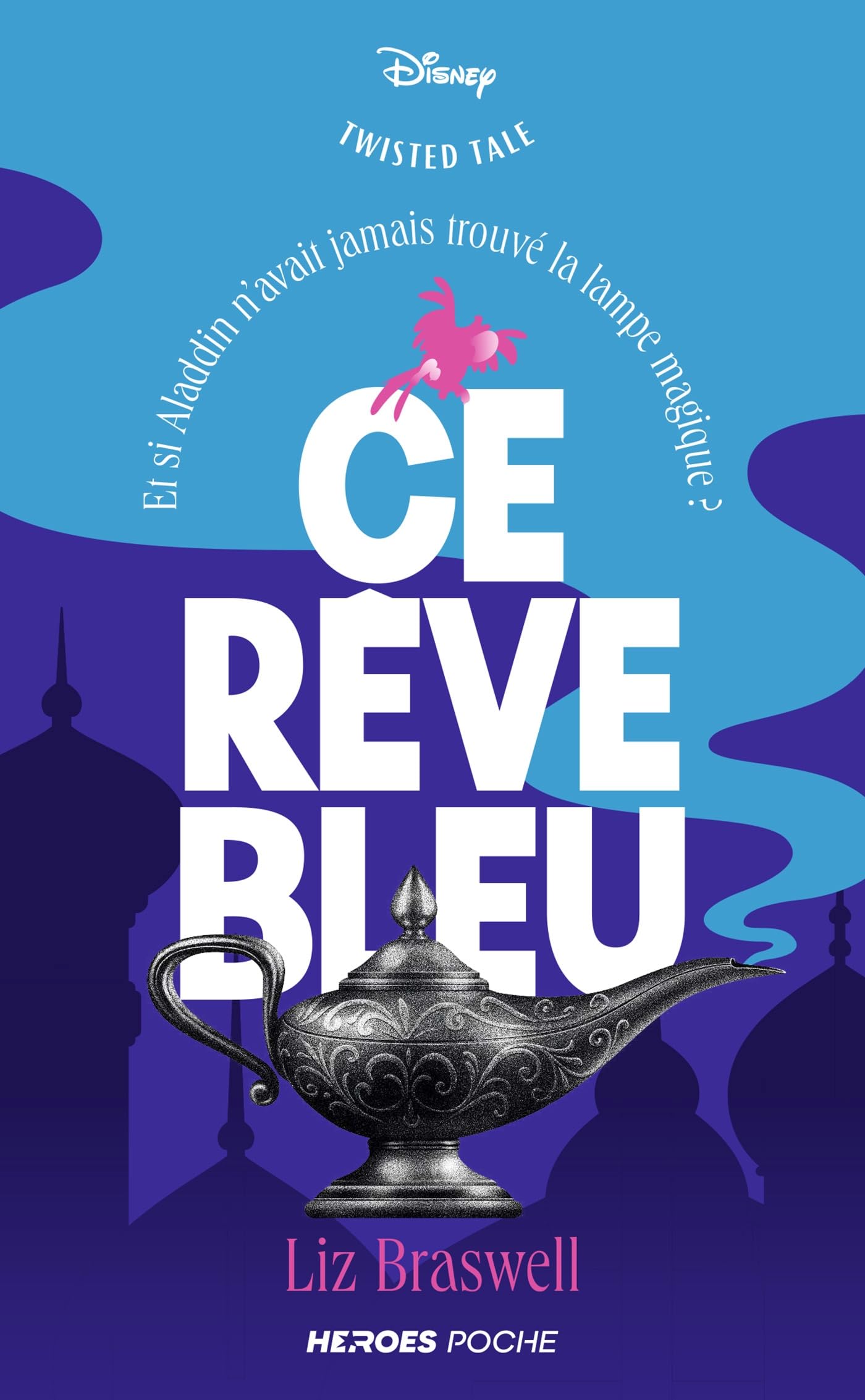 Twisted tale ce reve bleu - edition poche - et si aladdin n'avait jamais trouve la lampe magique ? - Livre d'occasion