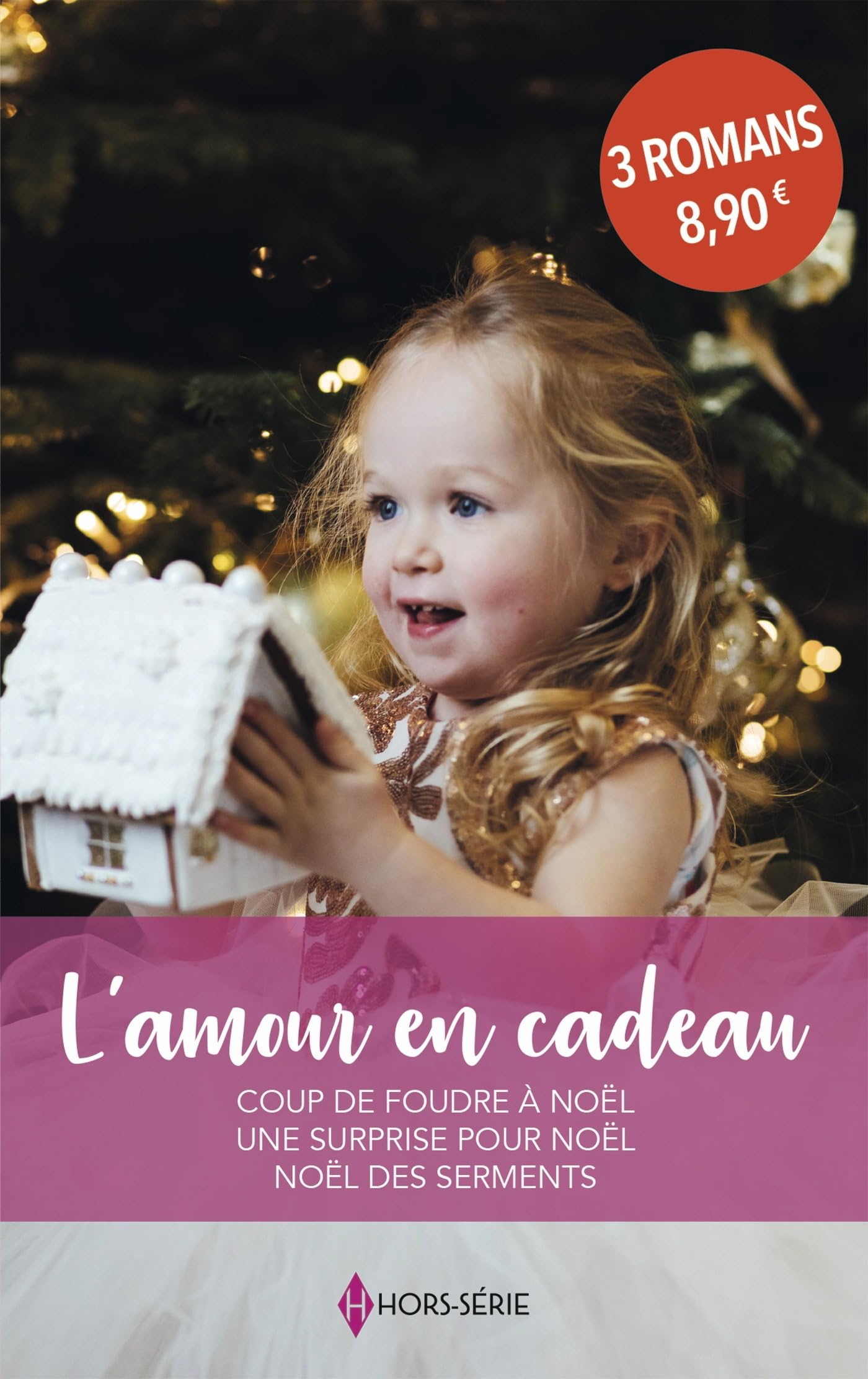 L'amour en cadeau: Coup de foudre à Noël - Une surprise pour Noël - Noël des serments - Livre d'occasion