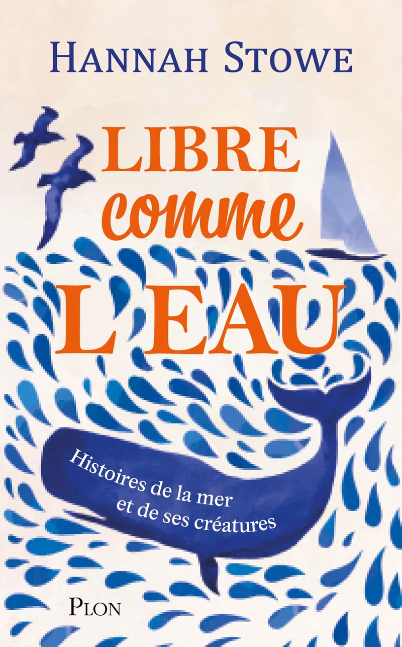 Libre comme l'eau - Une invitation au grand large, à la découverte du monde marin et des êtres vivants qui le peuplent - Livre d'occasion