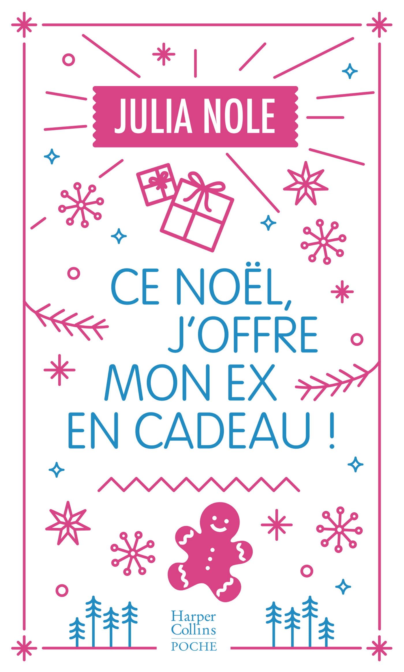 Ce noel, j'offre mon ex en cadeau ! - une comedie romantique de noel en edition collector avec dorur - Livre d'occasion
