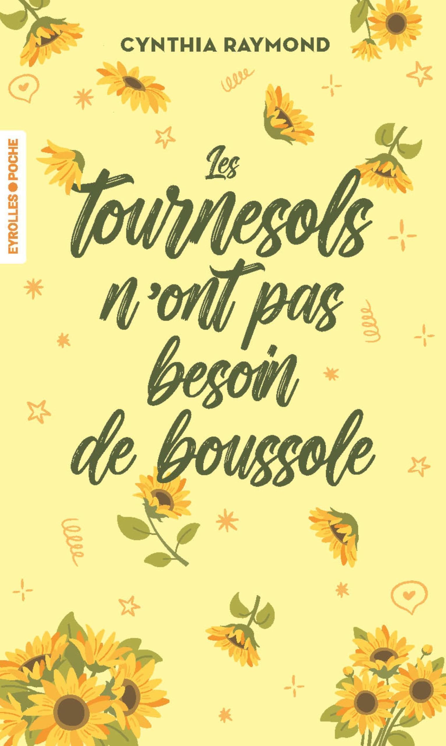 Les tournesols n'ont pas besoin de boussole - Livre d'occasion