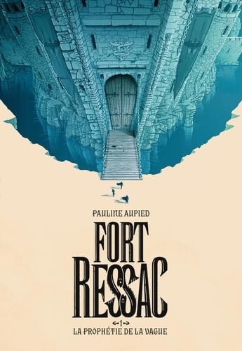 Fort Ressac: La prophétie de la vague (1) - Livre d'occasion