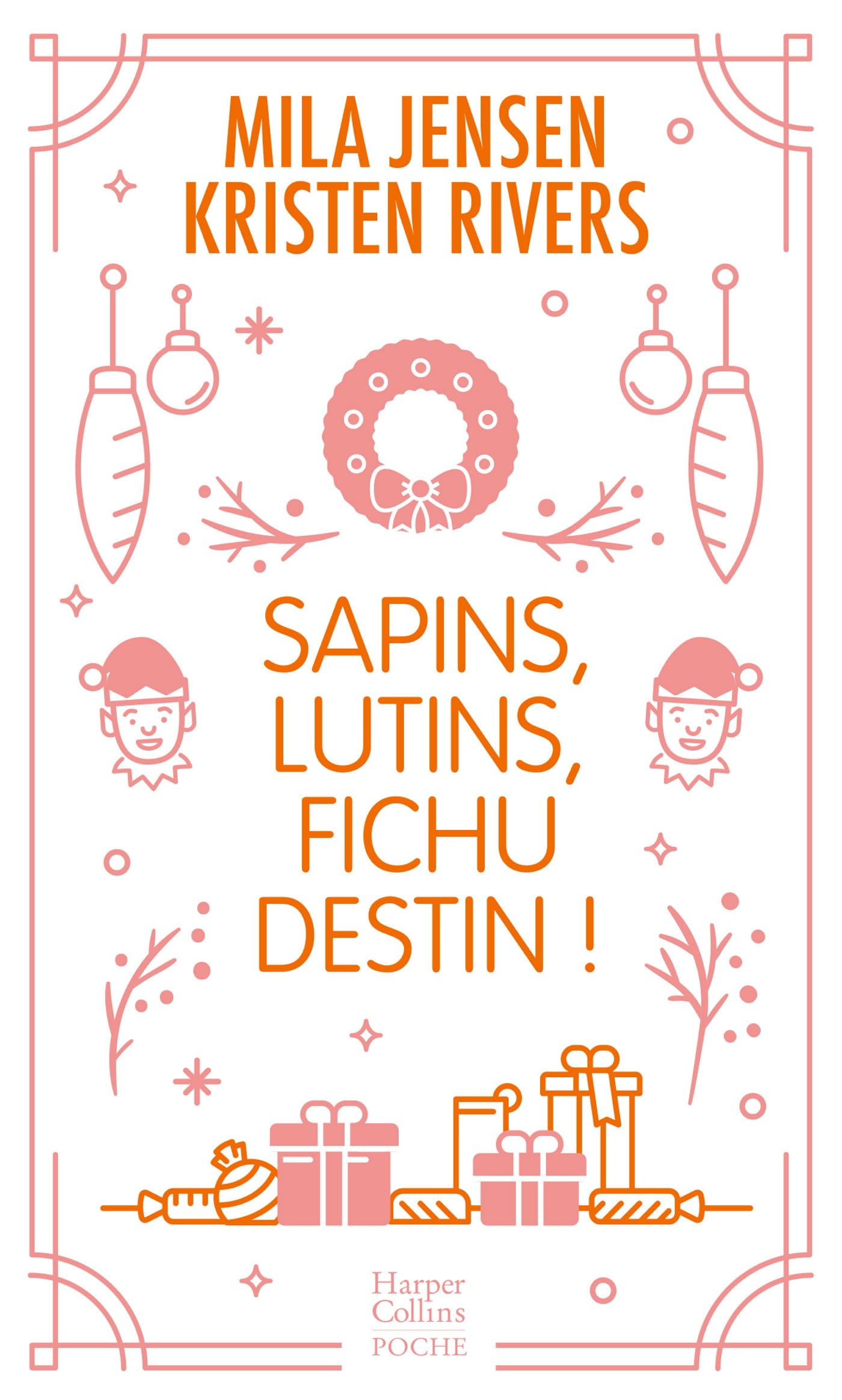 Sapins, lutins, fichu destin ! - une romance de noel inedite en edition collector avec dorures pour - Livre d'occasion