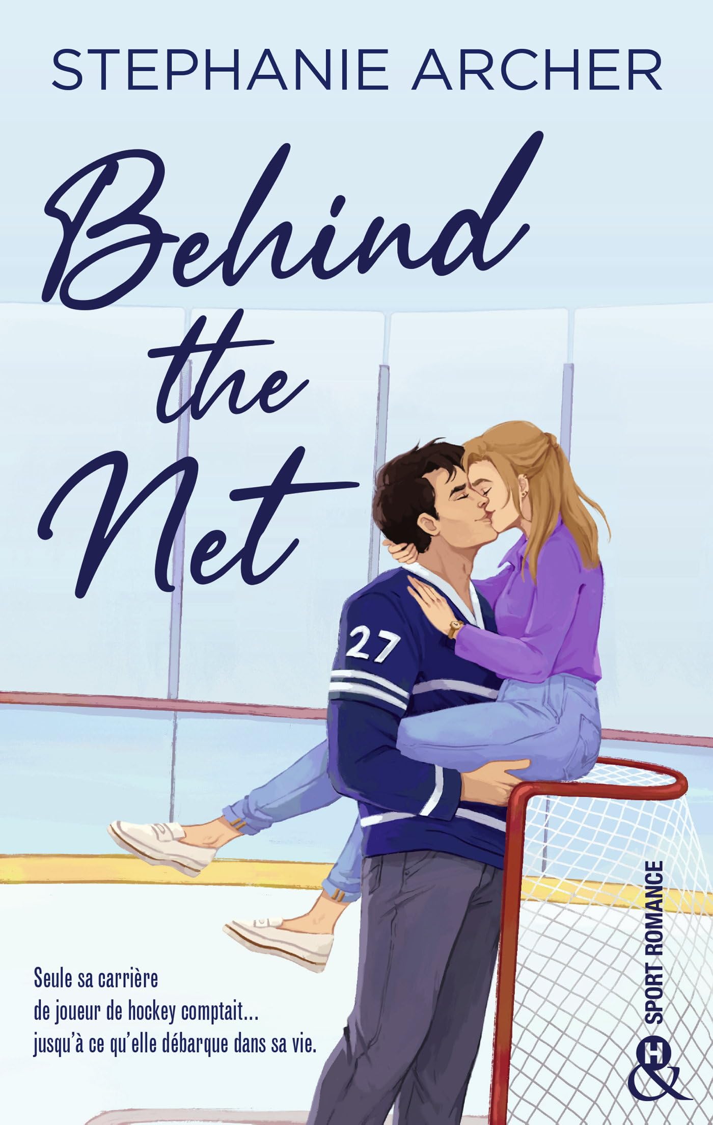 Behind the net - une hockey romance grumpy-sunshine - Livre d'occasion