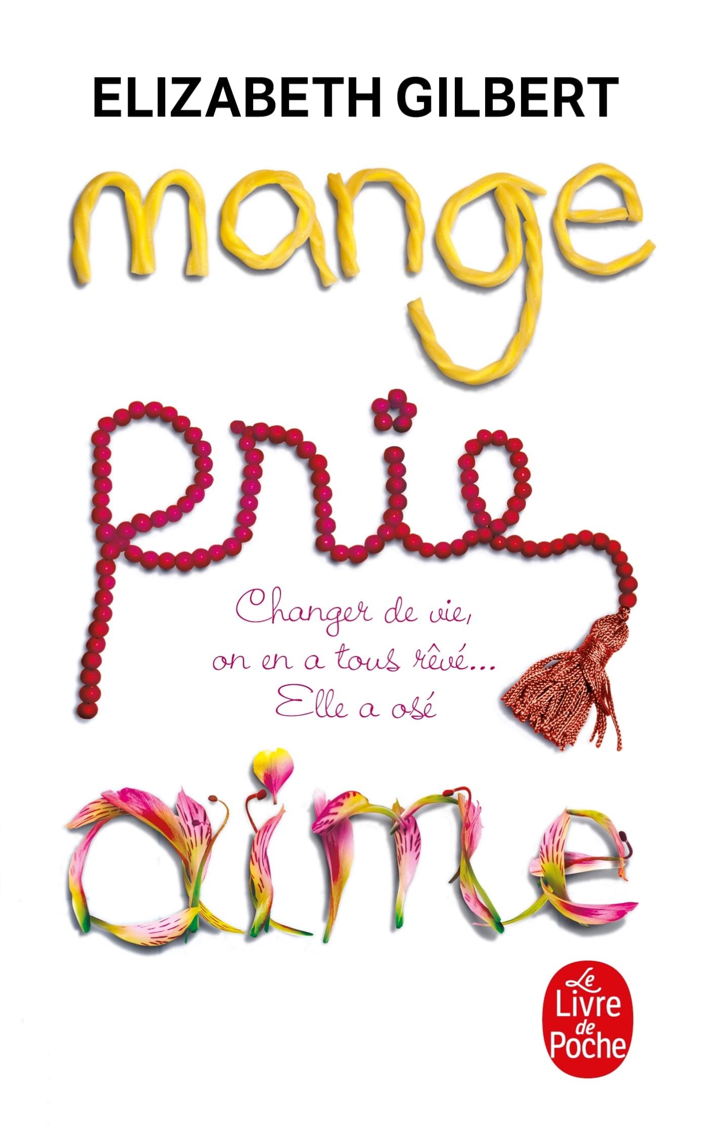 Mange, Prie, Aime - Livre d'occasion