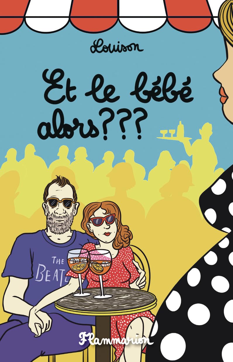 Et le bébé alors ? ? ? - Livre d'occasion