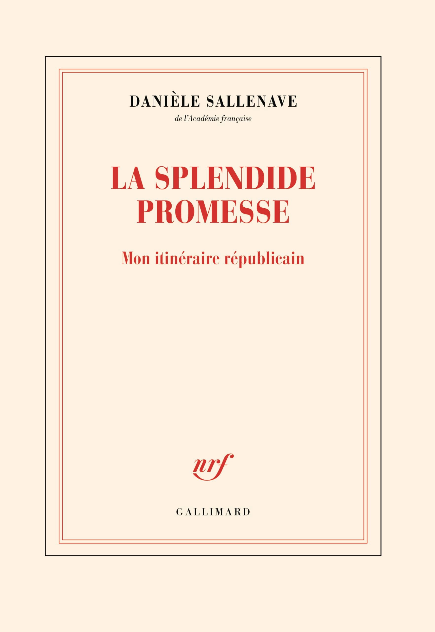 La splendide promesse: Mon itinéraire républicain - Livre d'occasion