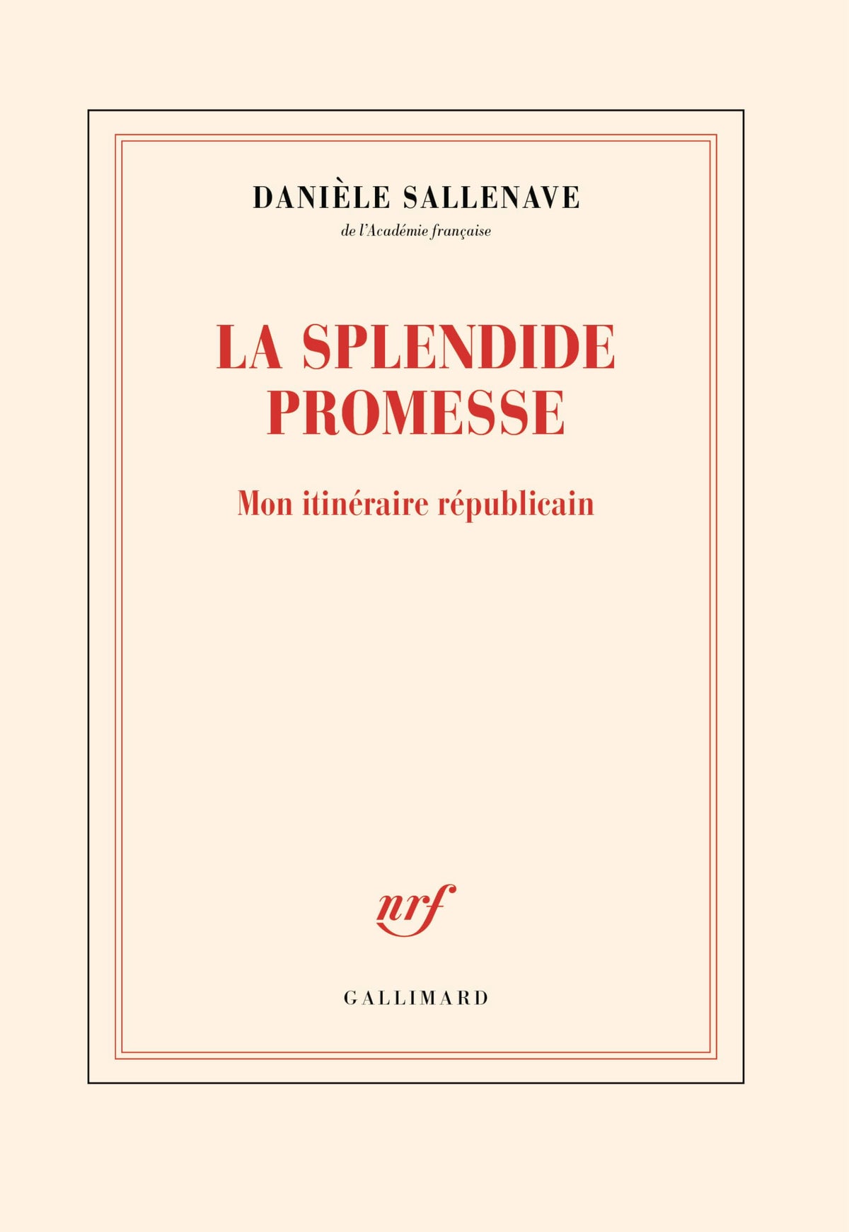 La splendide promesse: Mon itinéraire républicain - Livre d'occasion