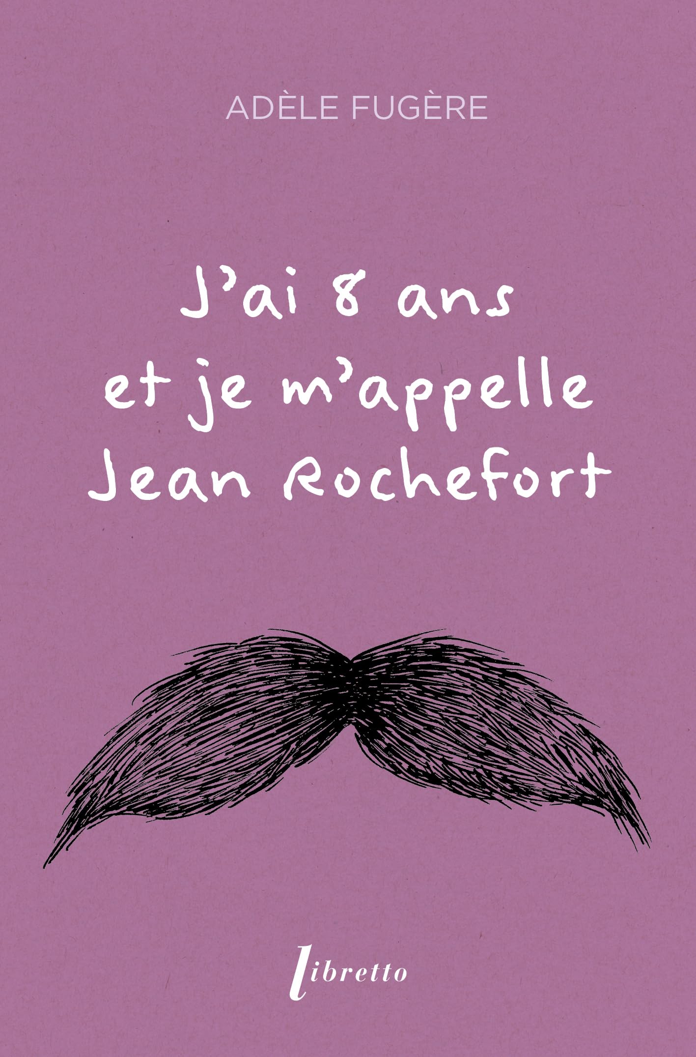 J'ai 8 ans et je m'appelle Jean Rochefort - Livre d'occasion