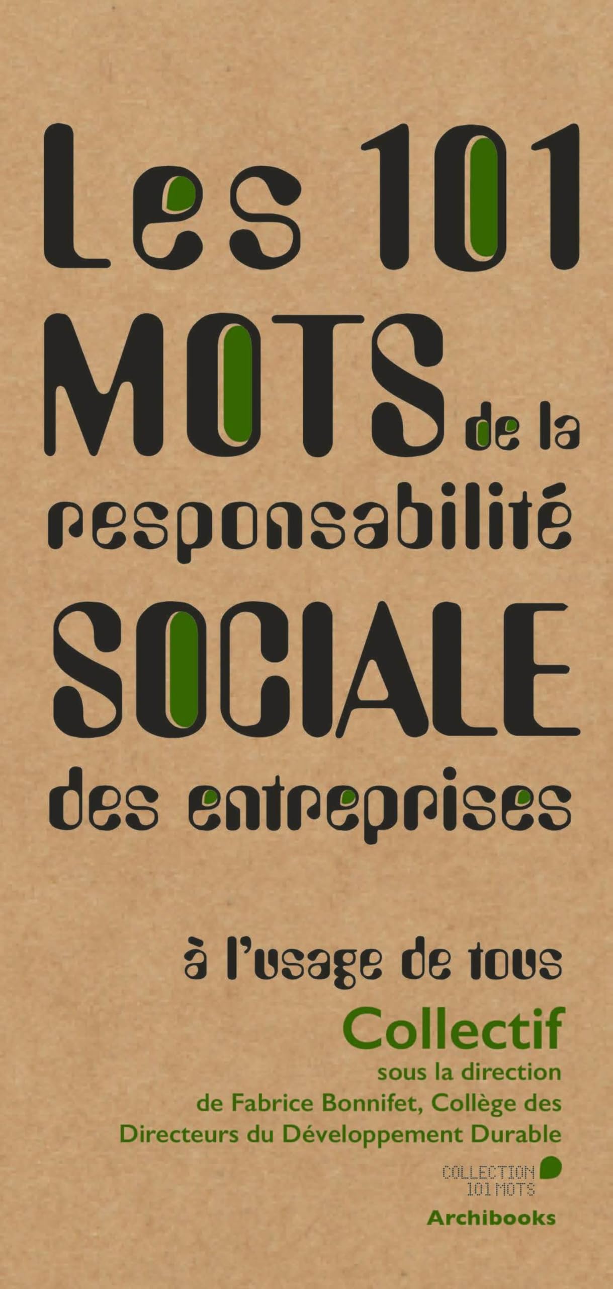 Les 101 mots de la responsabilite sociale des entreprises, a l'usage de tous - Livre d'occasion
