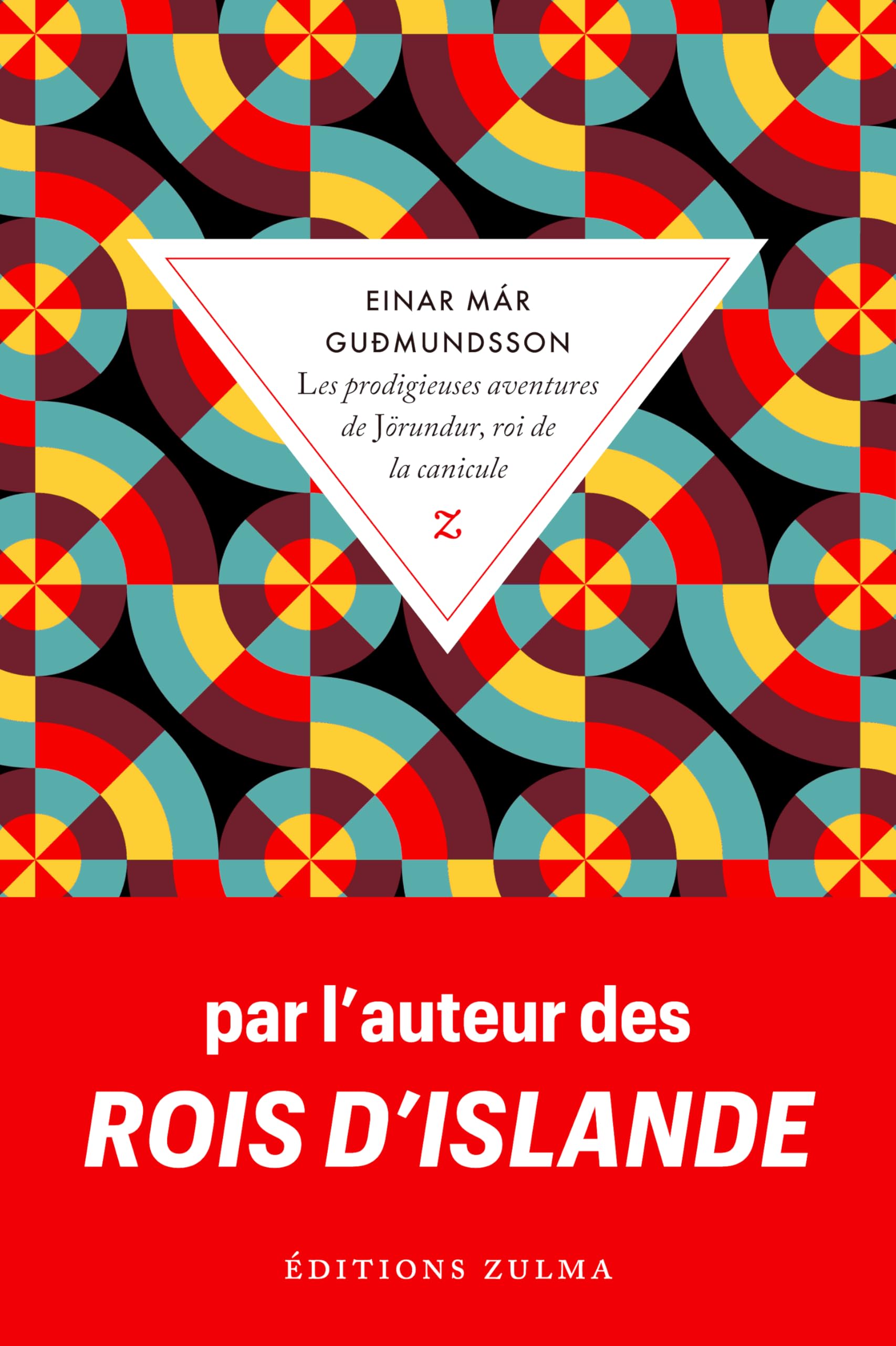 Les Prodigieuses aventures de Jörundur, roi de la canicule - Livre d'occasion