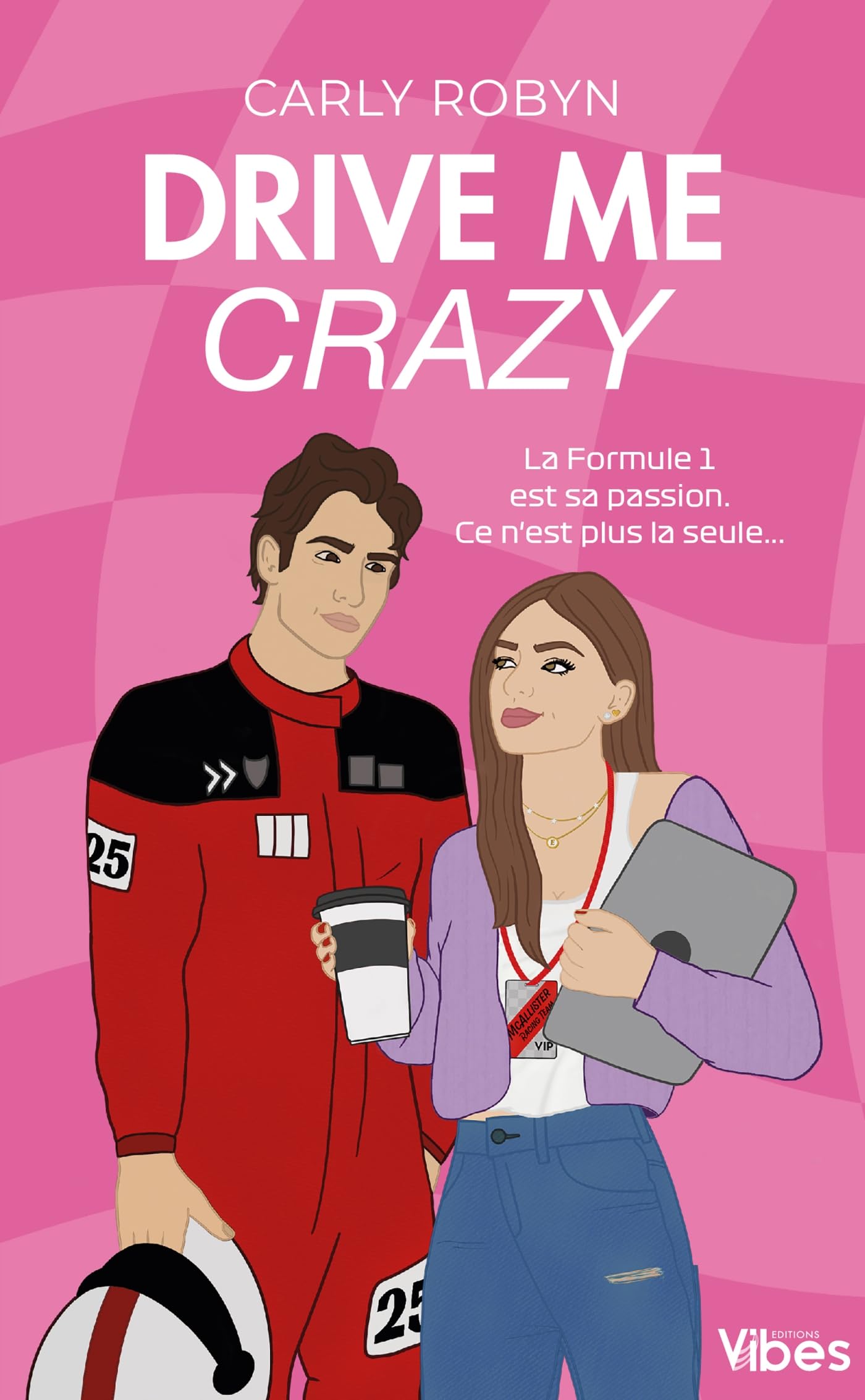 Drive me t1 - drive me crazy - Livre d'occasion