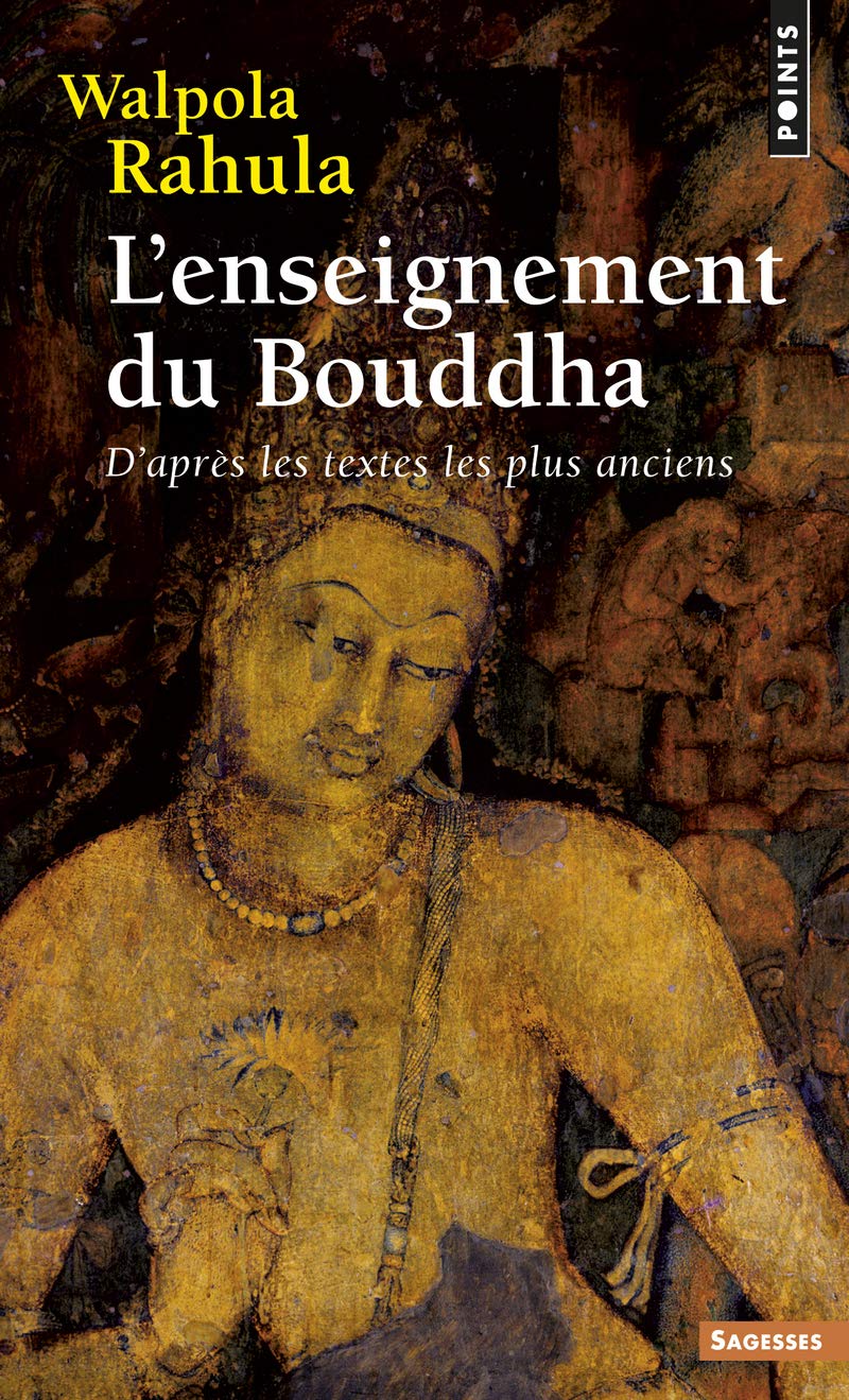 L'ENSEIGNEMENT DU BOUDDHA - D'APRES LES TEXTES LES PLUS ANCIENS - Livre d'occasion