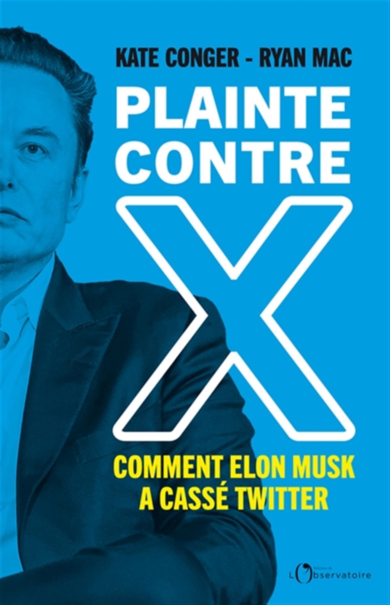 Plainte contre x - comment elon musk a casse twitter - Livre d'occasion