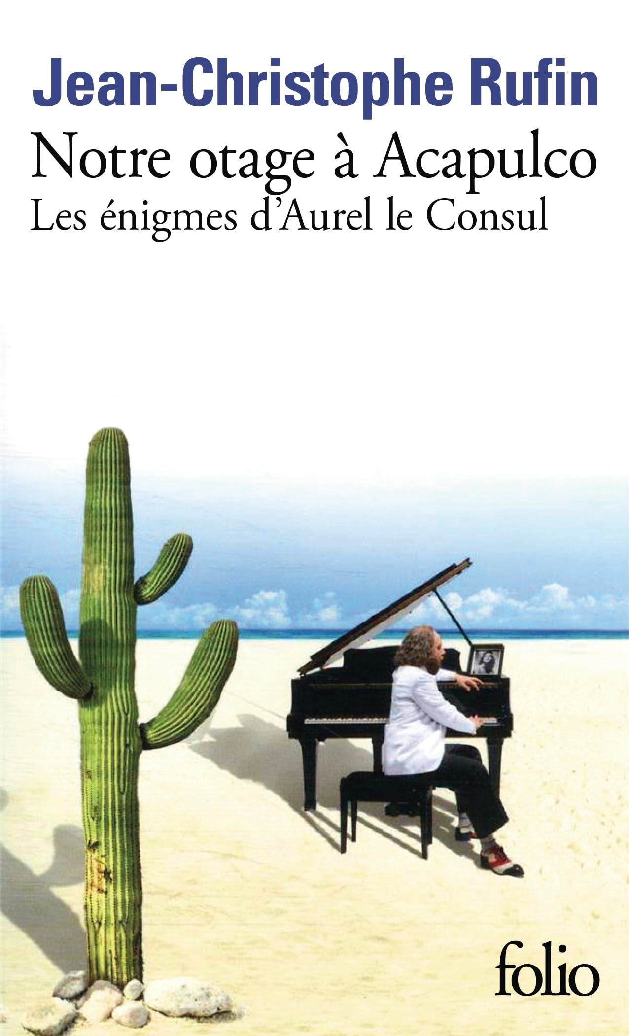 Notre otage à Acapulco: Les énigmes d'Aurel le Consul - Livre d'occasion