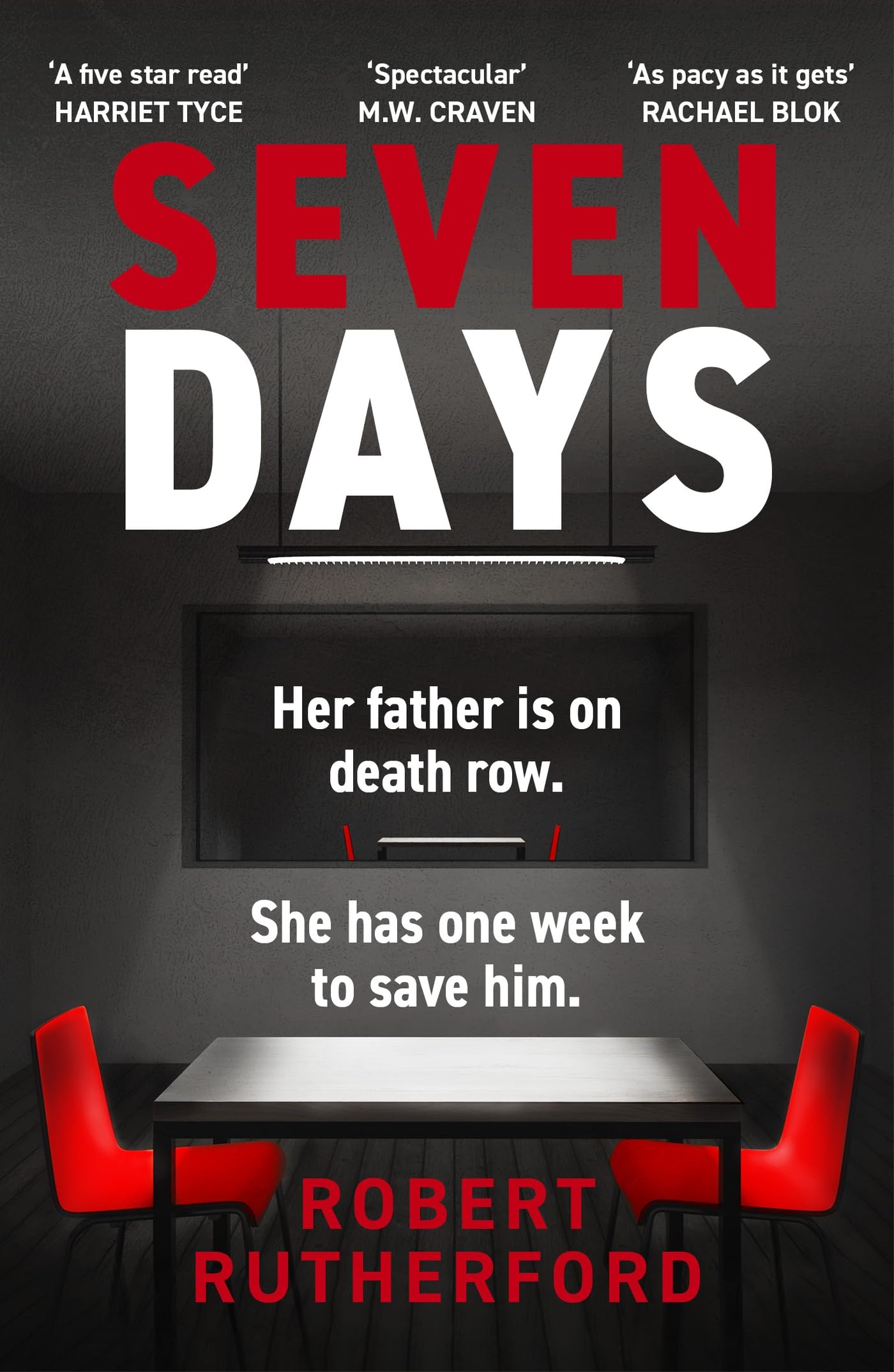 Seven Days: the instant Sunday Times bestseller: a gripping, high-octane crime thriller for 2024 - can Alice save her father from death row? - Livre d'occasion
