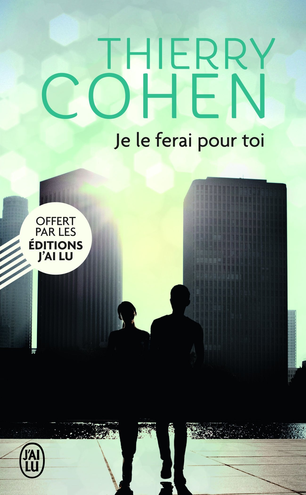 Édition spéciale - Je le ferai pour toi - Ne peut être vendu séparément - Offert uniquement pour l'achat de deux titres J'ai Lu (voir conditions sur la page de l'opération) - Livre d'occasion