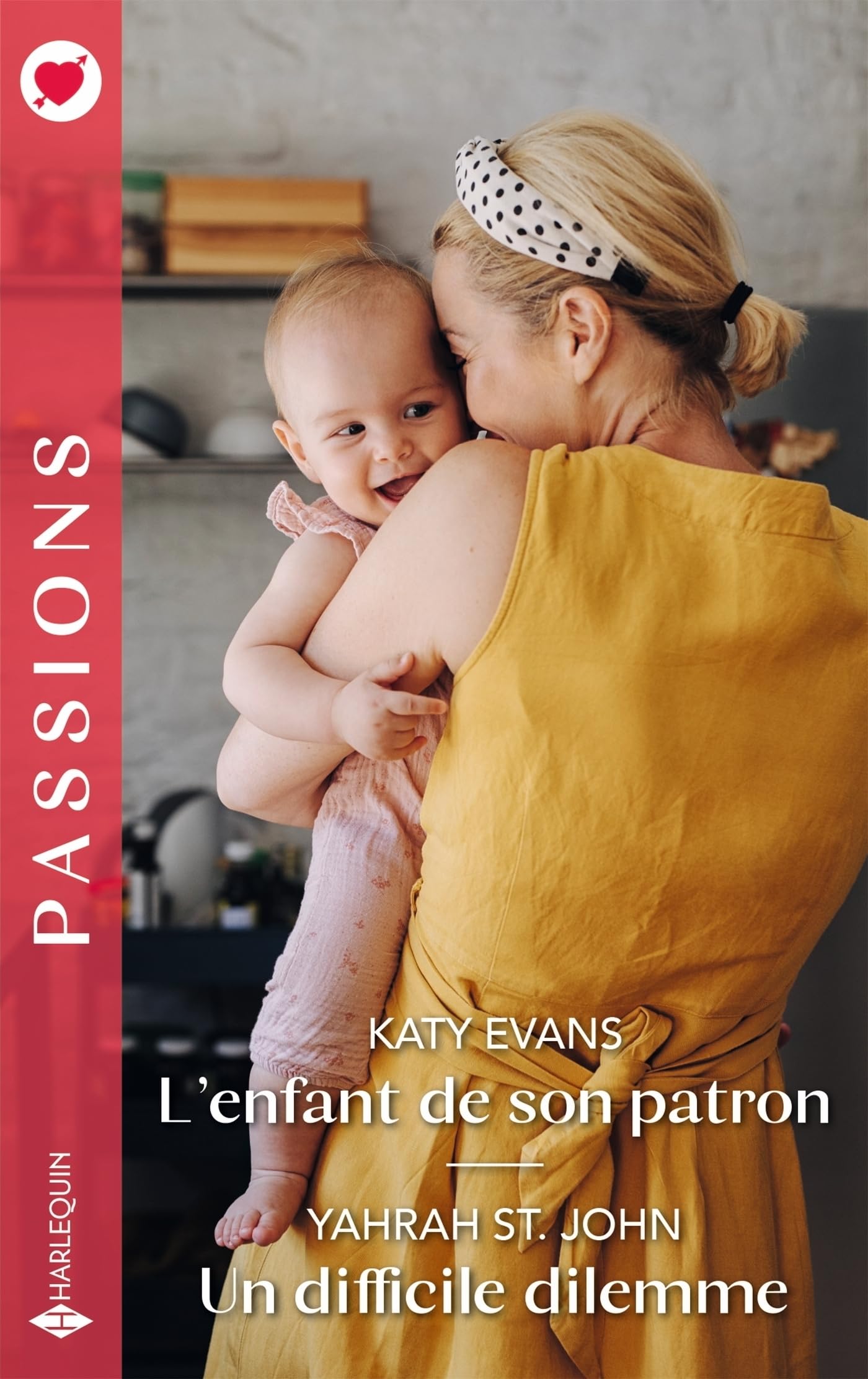 L'enfant de son patron - Un difficile dilemme - Livre d'occasion