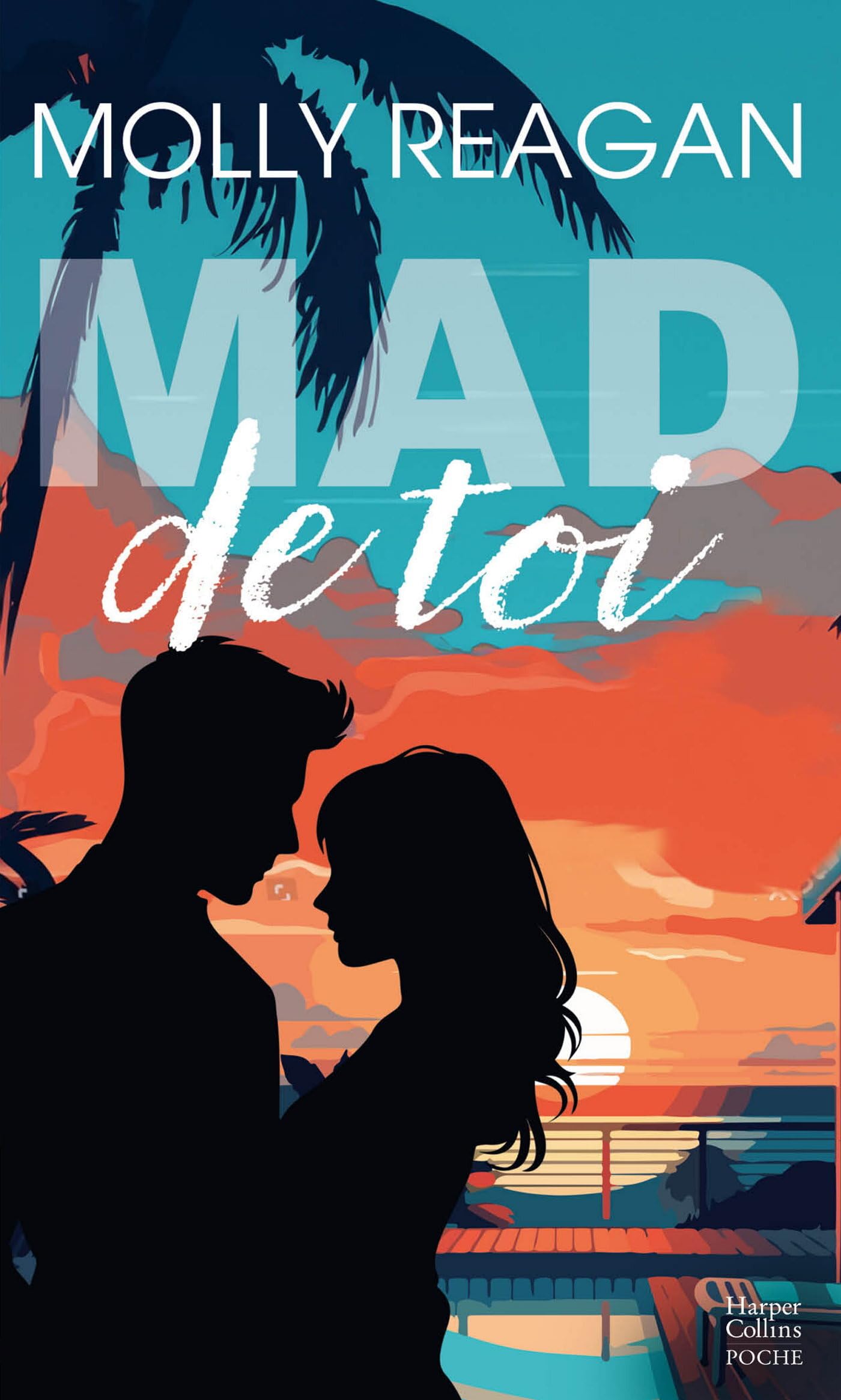 Mad de toi: Une comédie romantique pleine d'humour et d'émotions - Livre d'occasion